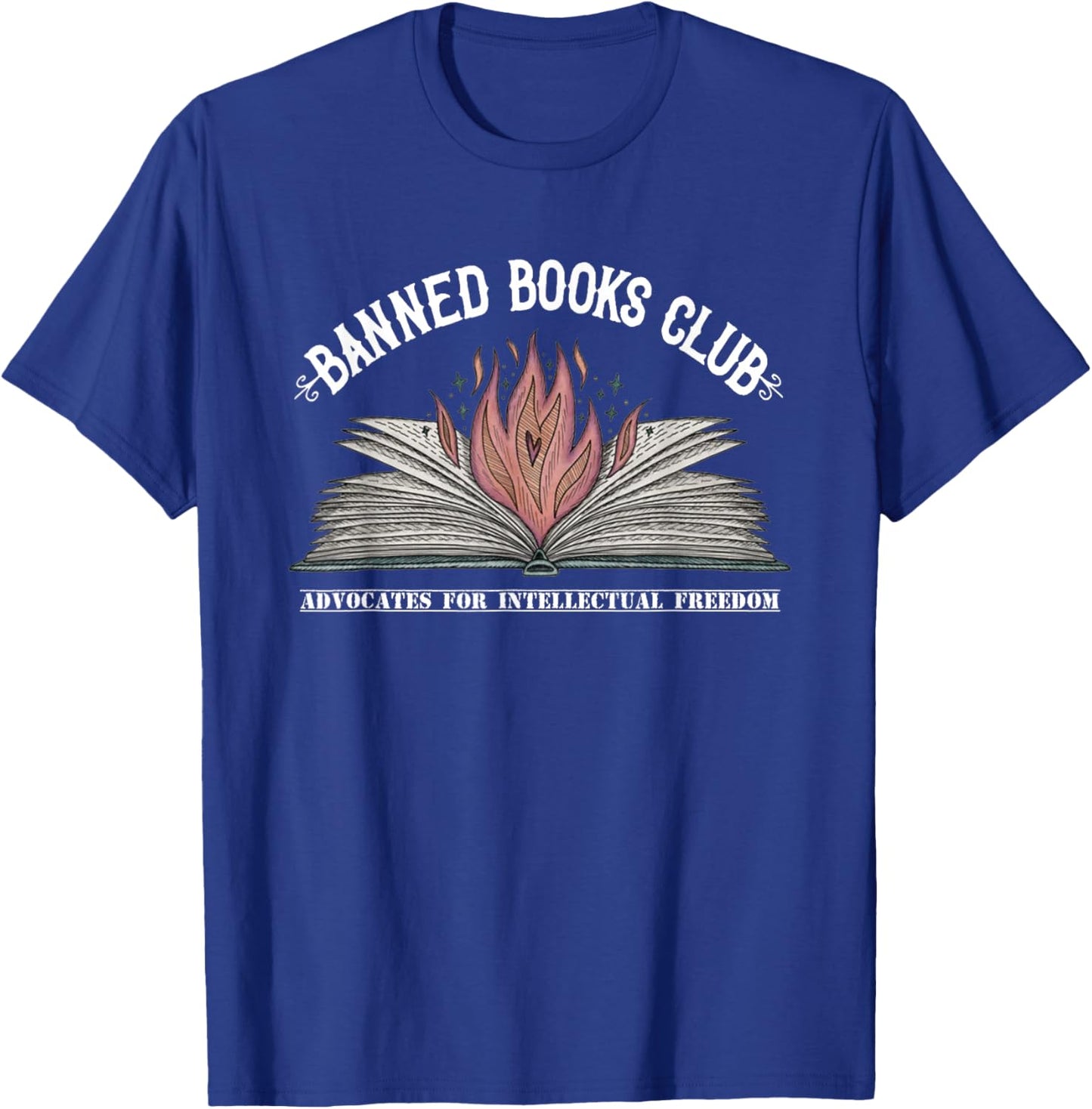 Banned Books Club, Advocates for Intellectual Freedom T-Shirt - T-Shirt | Royal