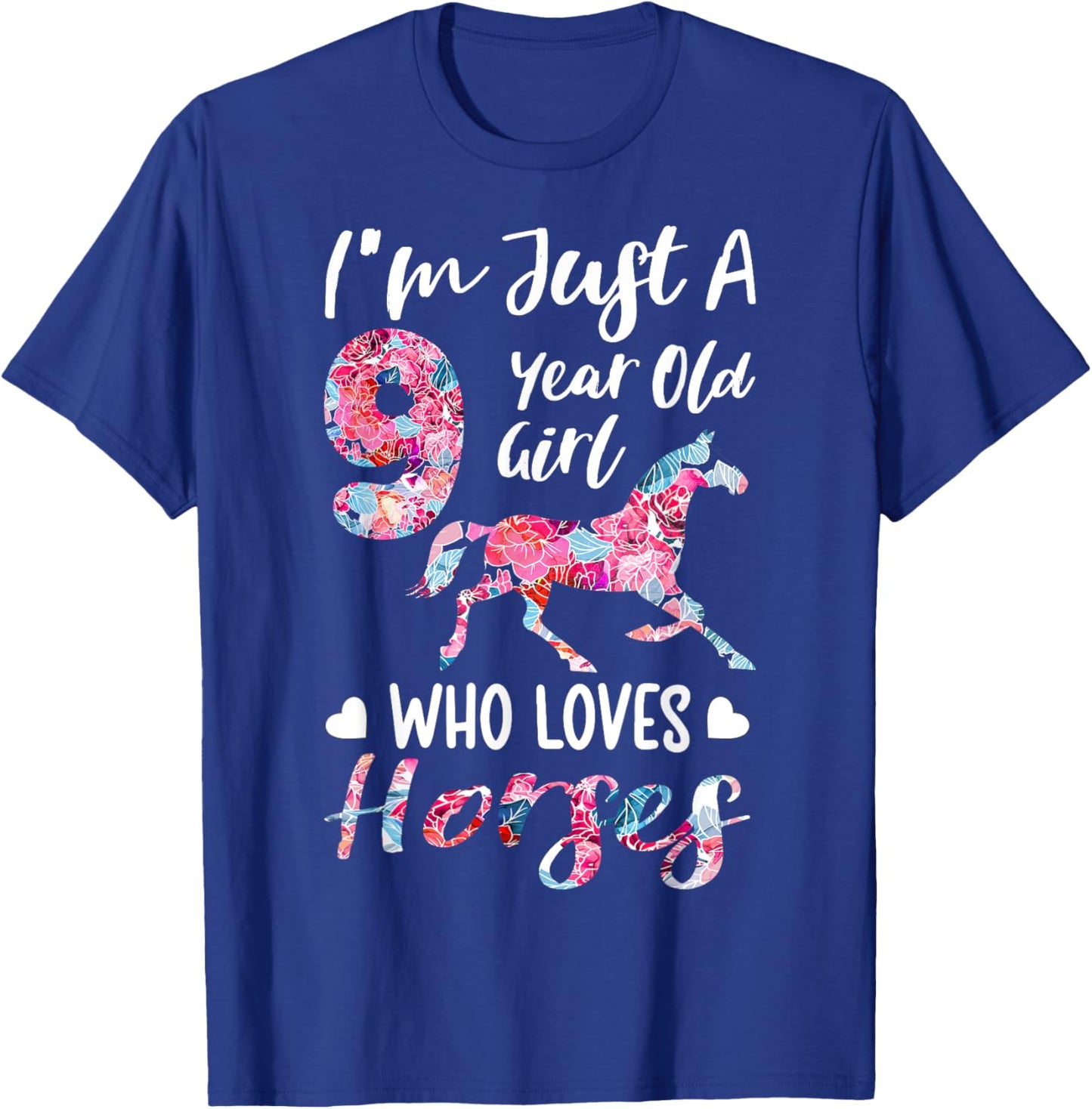 9th birthday for horse lover, Just A 9 years old girl T-Shirt - T-Shirt | Royal