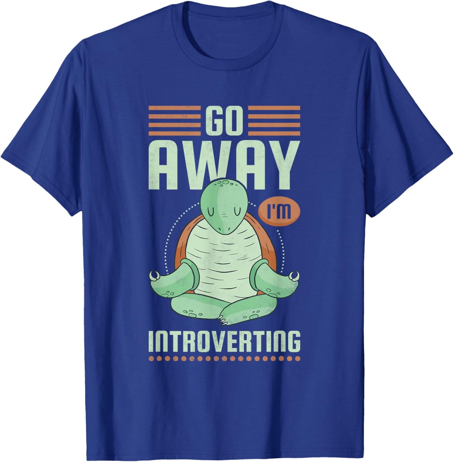 Go Away I'm Introverting, Introvert T-Shirt - T-Shirt | Royal