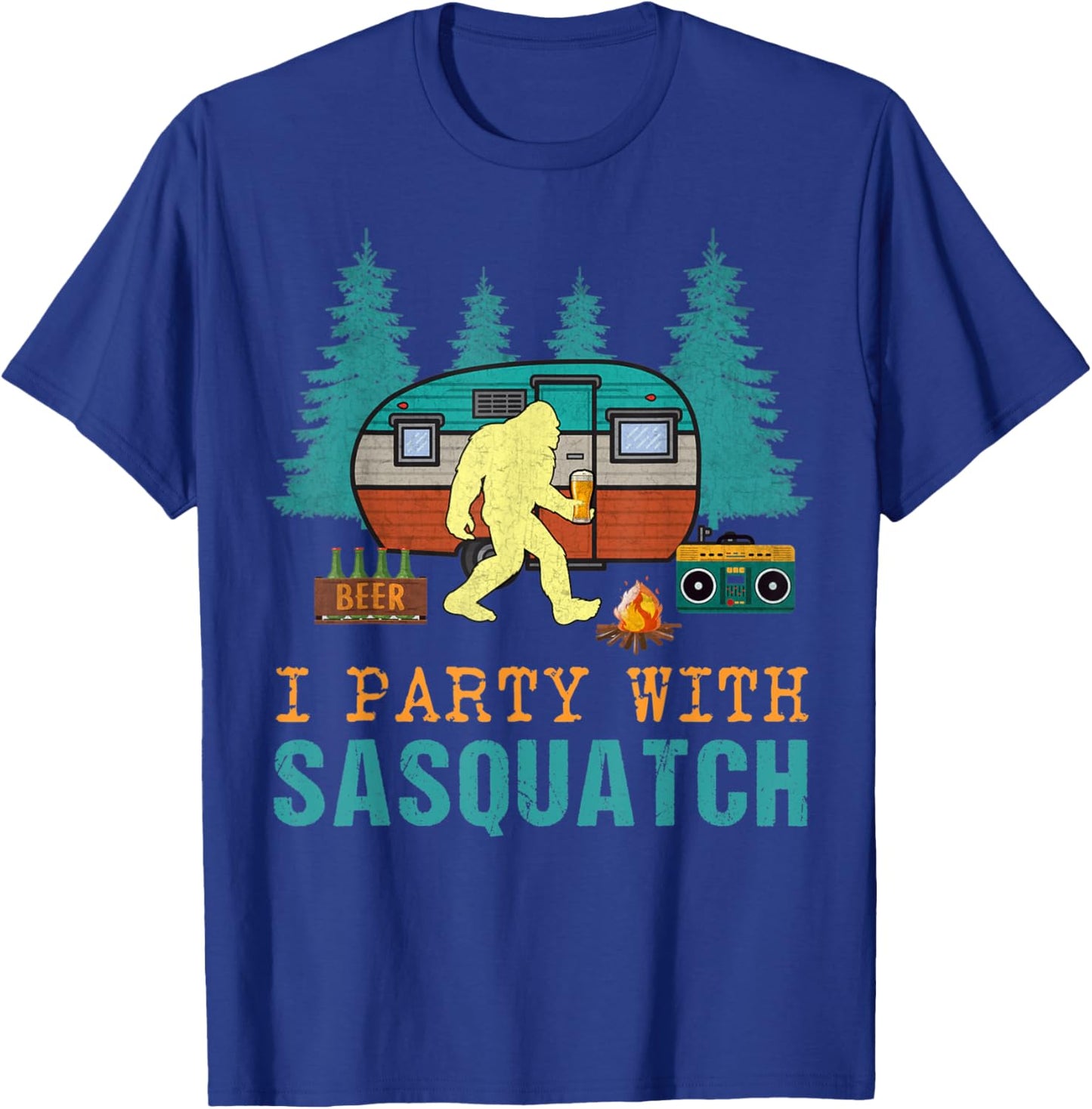 I Party With Sasquatch Bigfoot Camping Funny Gift T-Shirt - T-Shirt | Royal