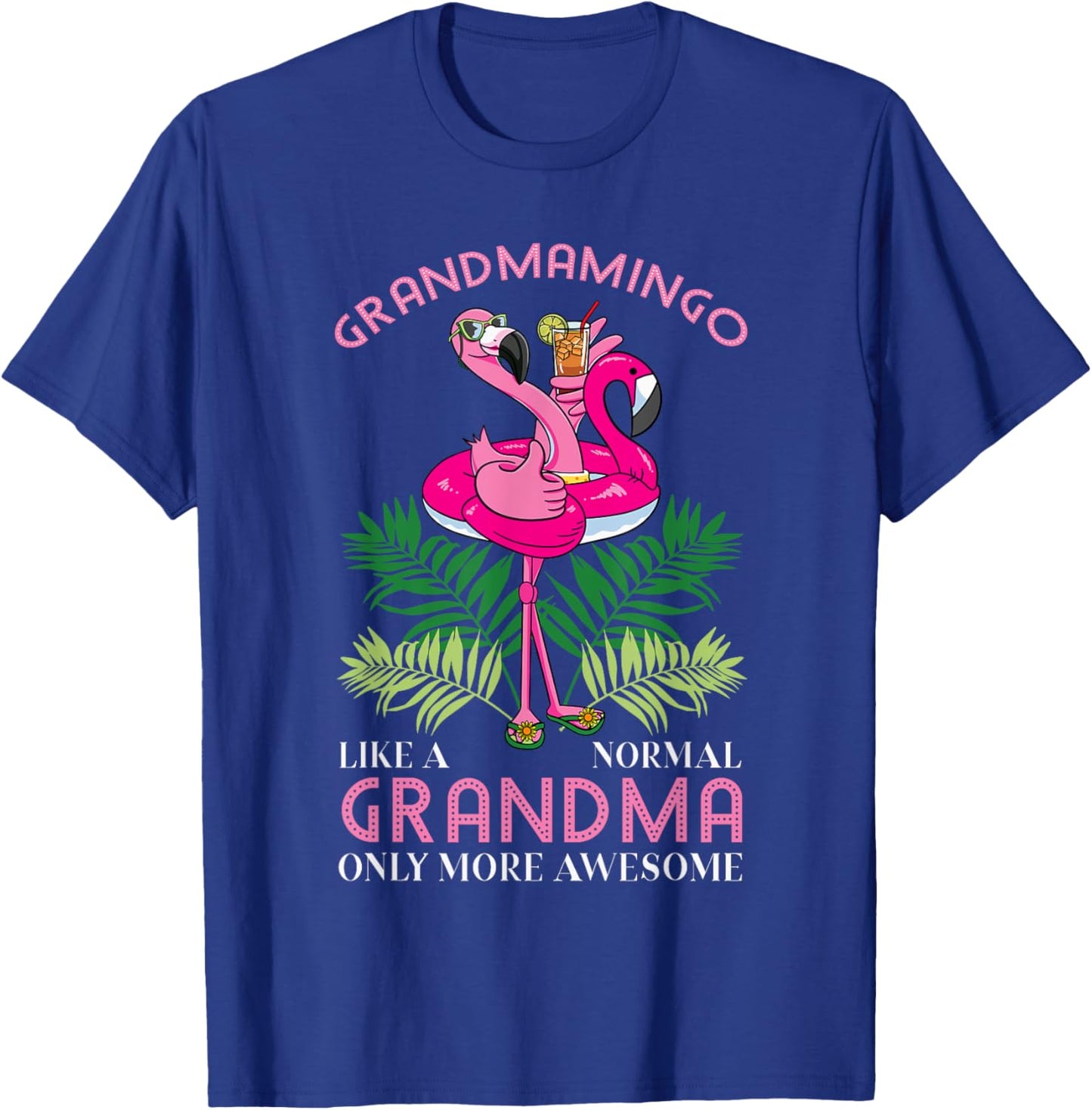 Grandmamingo Grandmother Flamingo Lover Gramma Grandma Nanny T-Shirt - T-Shirt | Royal
