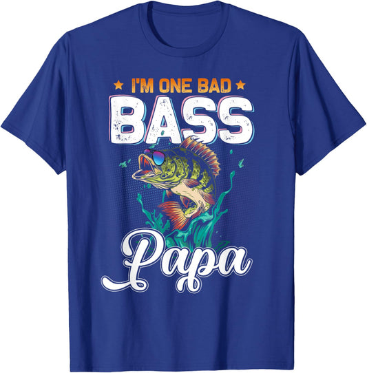 Fisherman I'm One Bad Bass Papa Fishing Lover Father's Day T-Shirt - T-Shirt | Royal