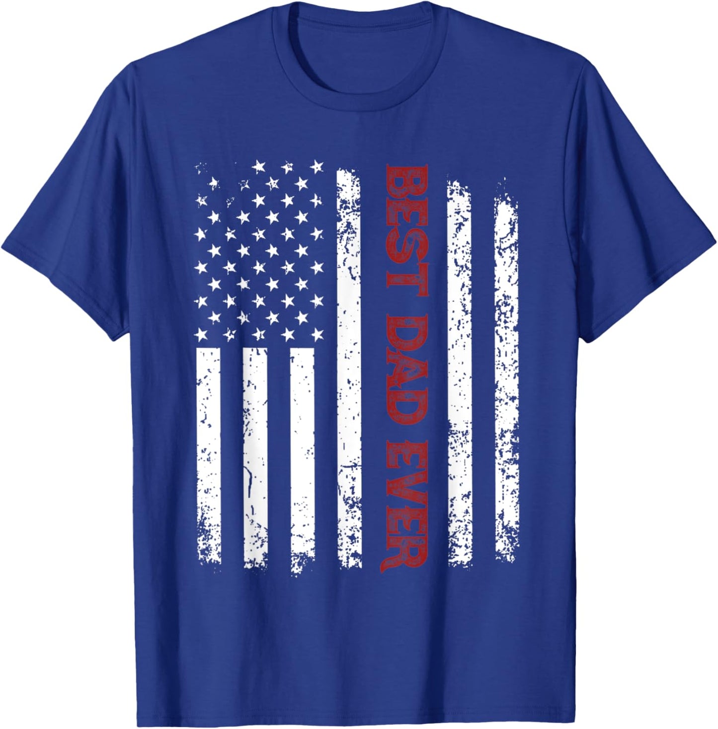 Best Dad Ever Shirt American Flag Fathers Day T-Shirt - T-Shirt | Royal