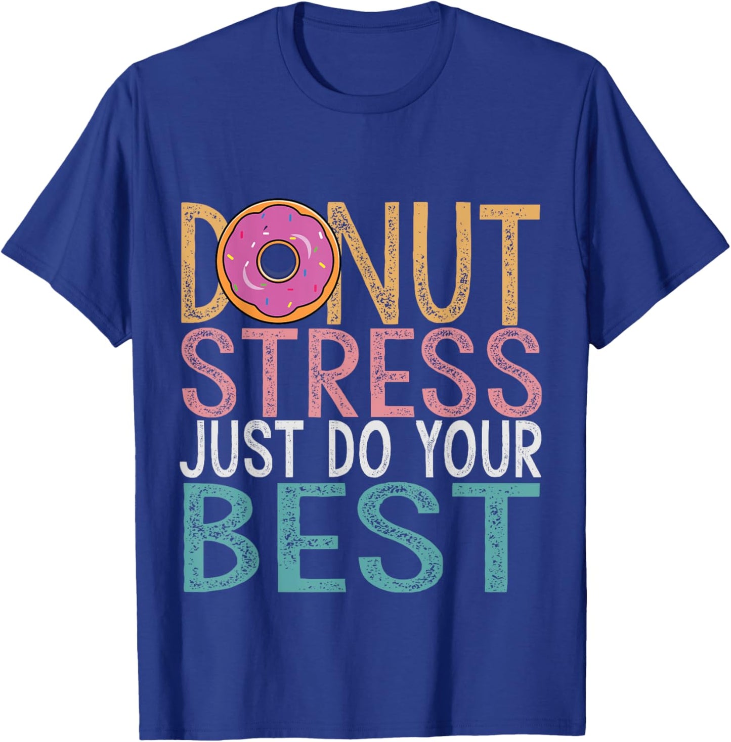 Donut Stress Just Do Your Best Testing Day Teacher Unicorn T-Shirt - T-Shirt | Royal