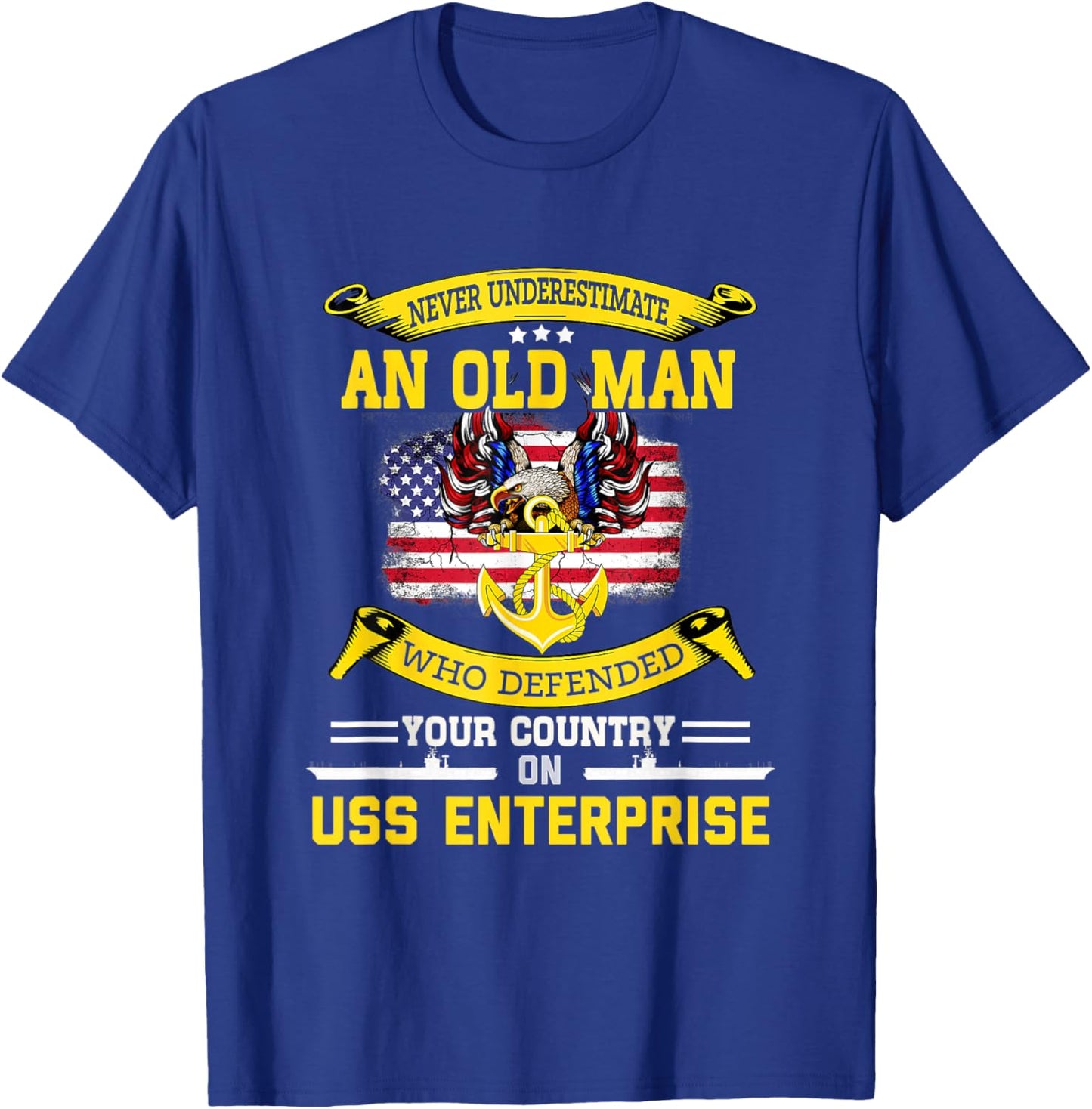 Never Underestimate USS Enterprise CVN-65 Aircraft Carrier T-Shirt - T-Shirt | Royal