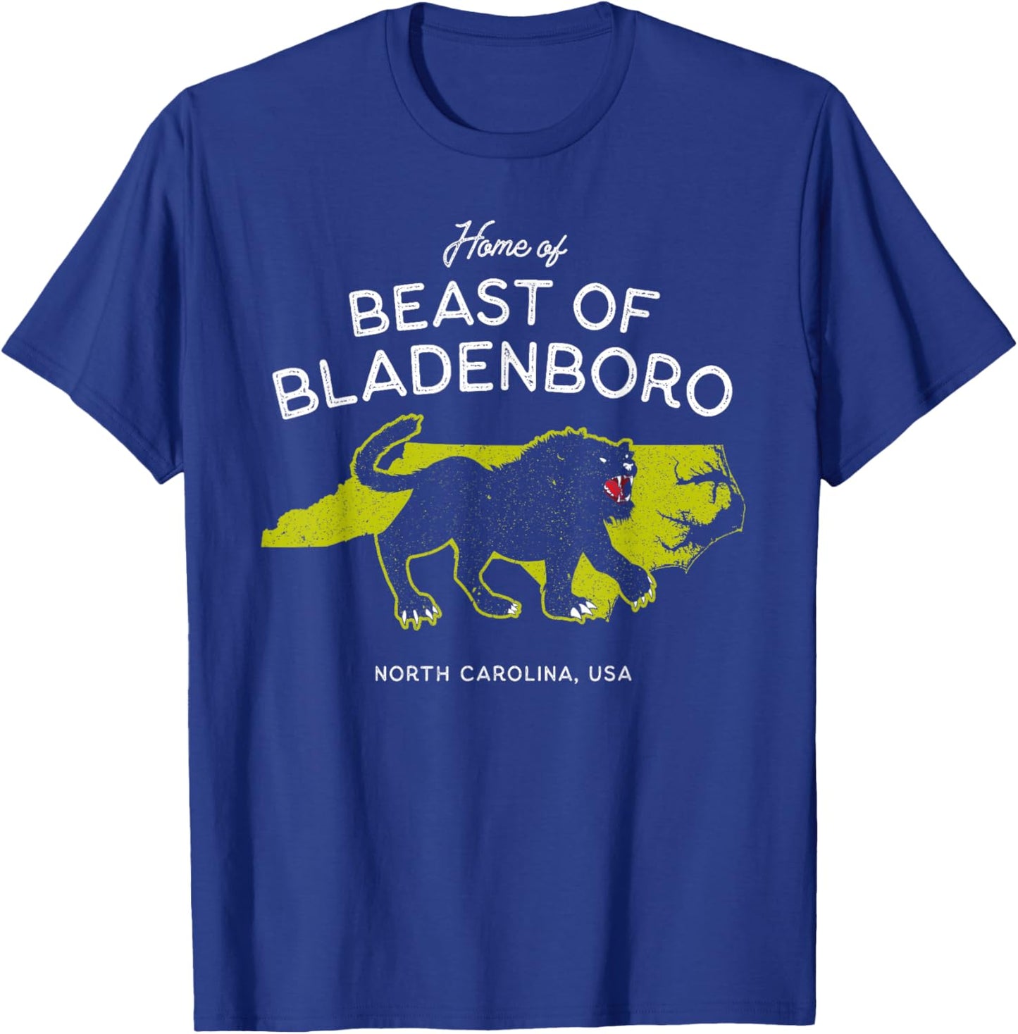 Home of Beast of Bladenboro - North Carolina, USA Cryptid T-Shirt - T-Shirt | Royal