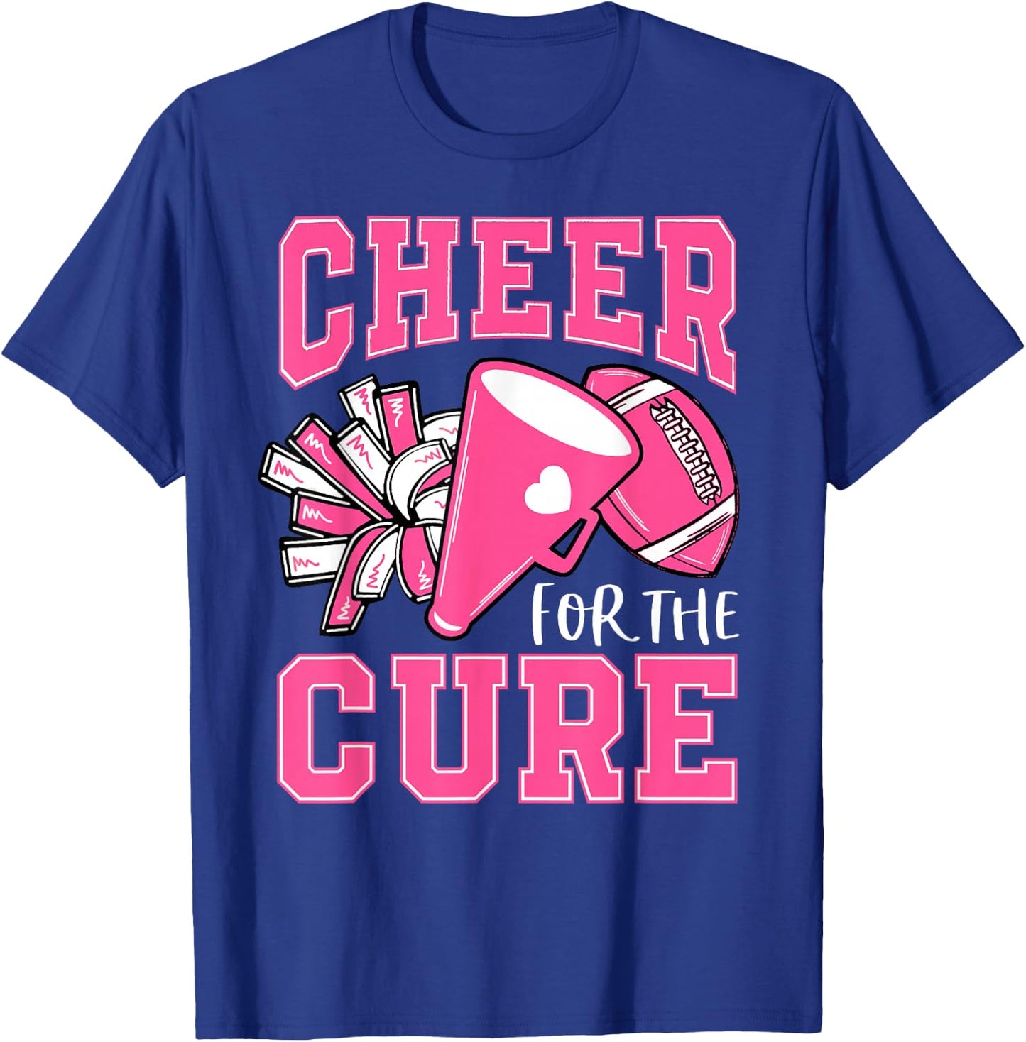 Cheer For The Cure Breast Cancer Awareness Cheerleader Funny T-Shirt - T-Shirt | Royal