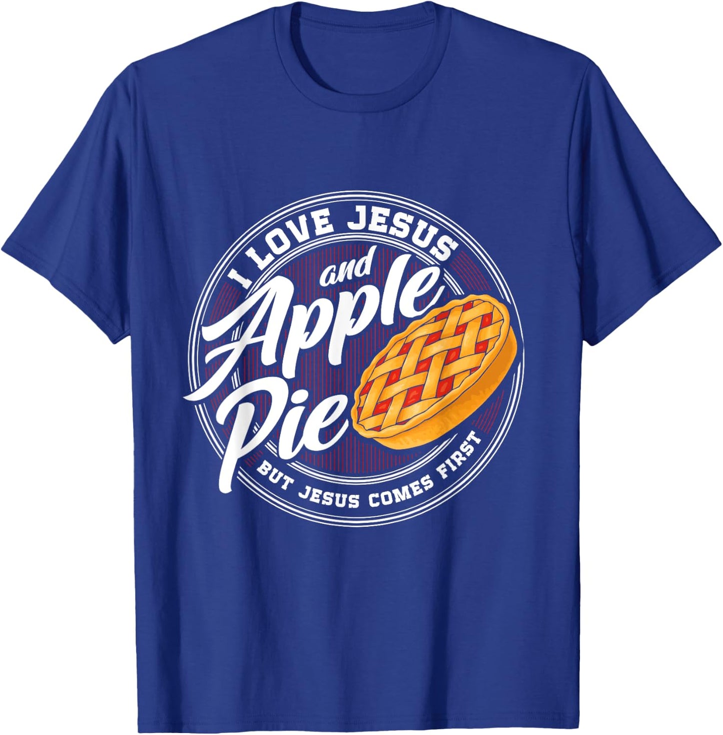 Apple pie Lover Love Apple pie Christian Religion Catholic T-Shirt - T-Shirt | Royal