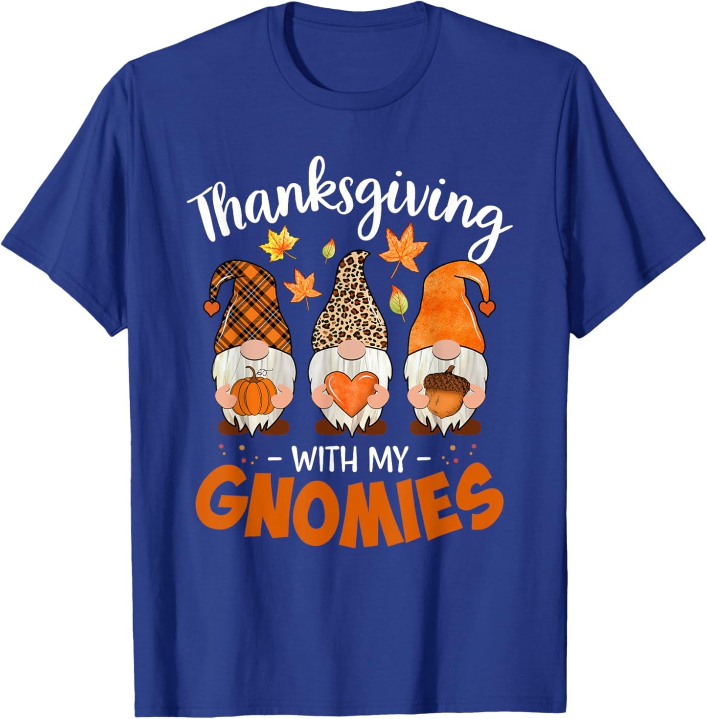 Thanksgiving Shirts with My Gnomies Teachers Gnome T-Shirt - T-Shirt | Royal
