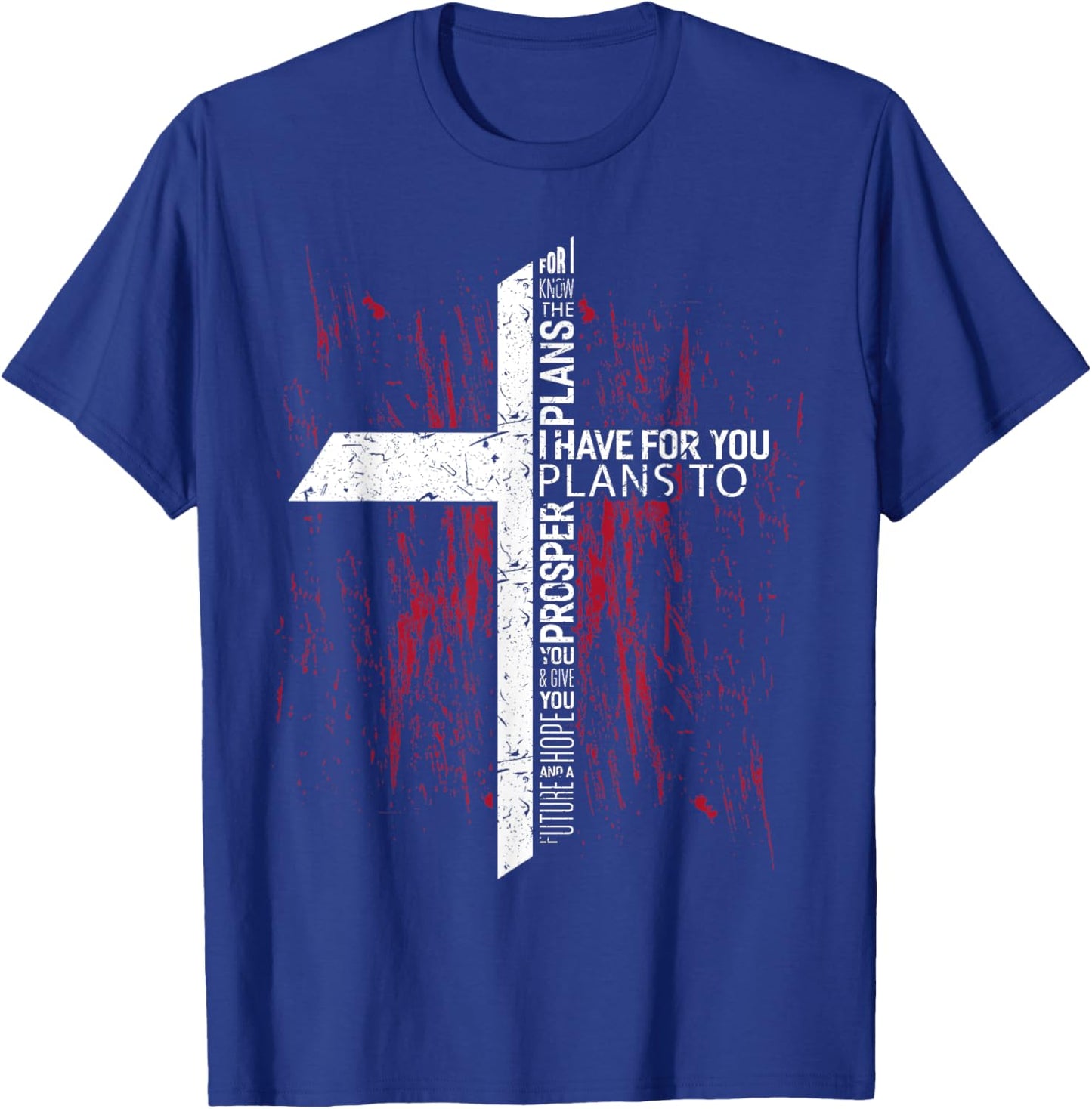 Jeremiah 29 11 Shirt For I know the plans I have for you T-Shirt - T-Shirt | Royal