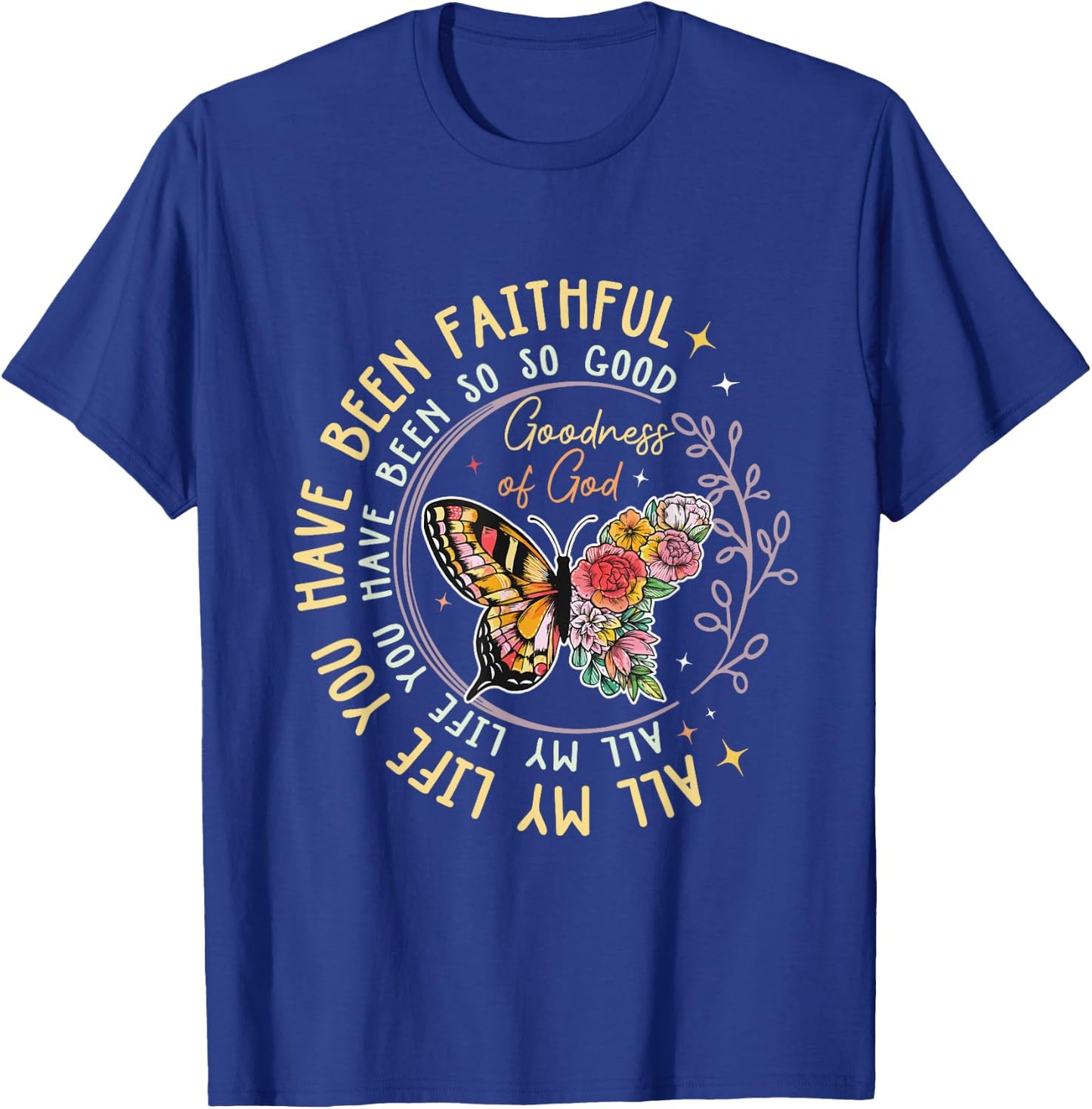 Goodness Of God Religious Bible Verse Jesus Gift T-Shirt - T-Shirt | Royal