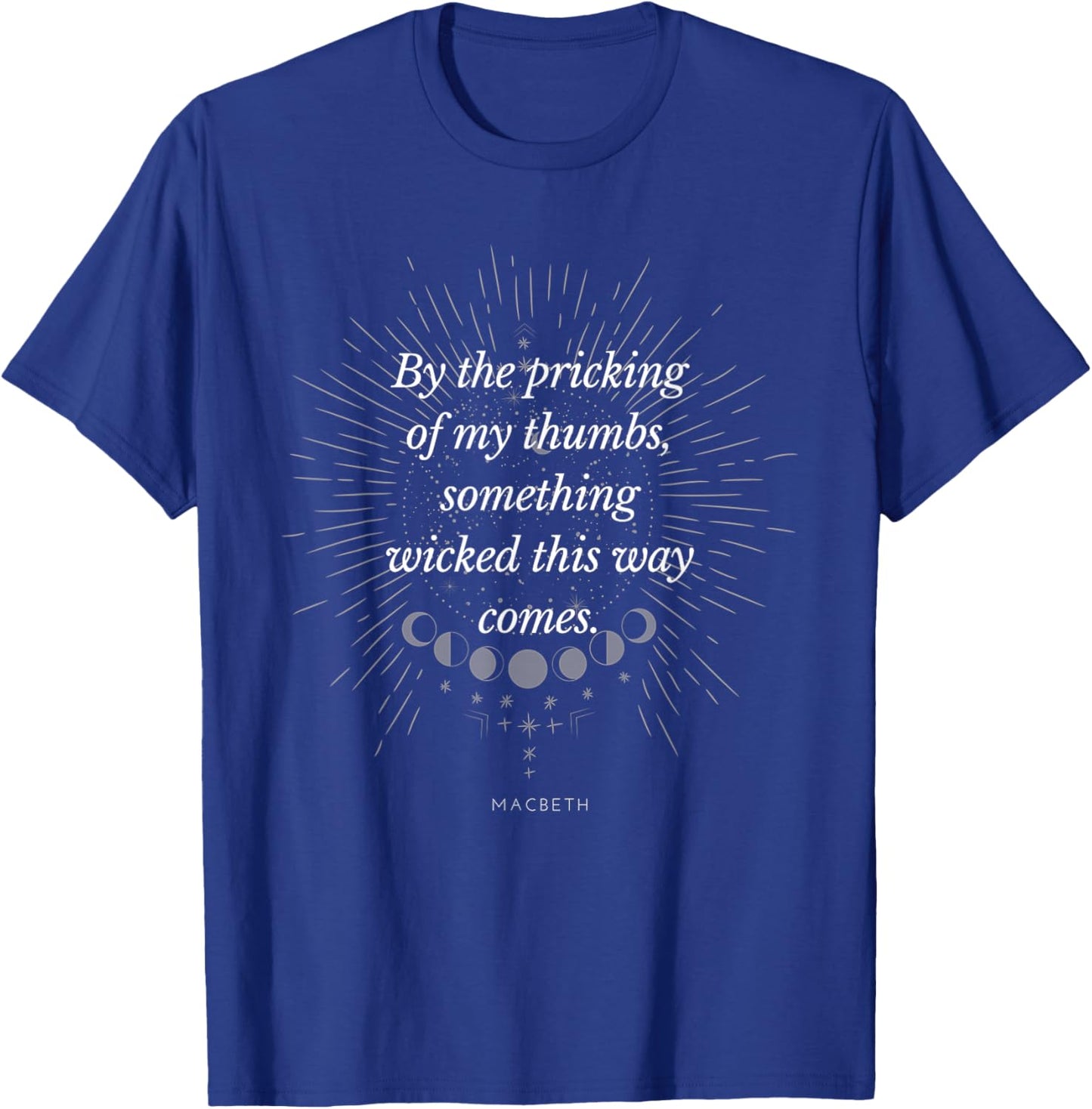 by The Pricking of My Thumbs Something Wicked... Macbeth T-Shirt - T-Shirt | Royal