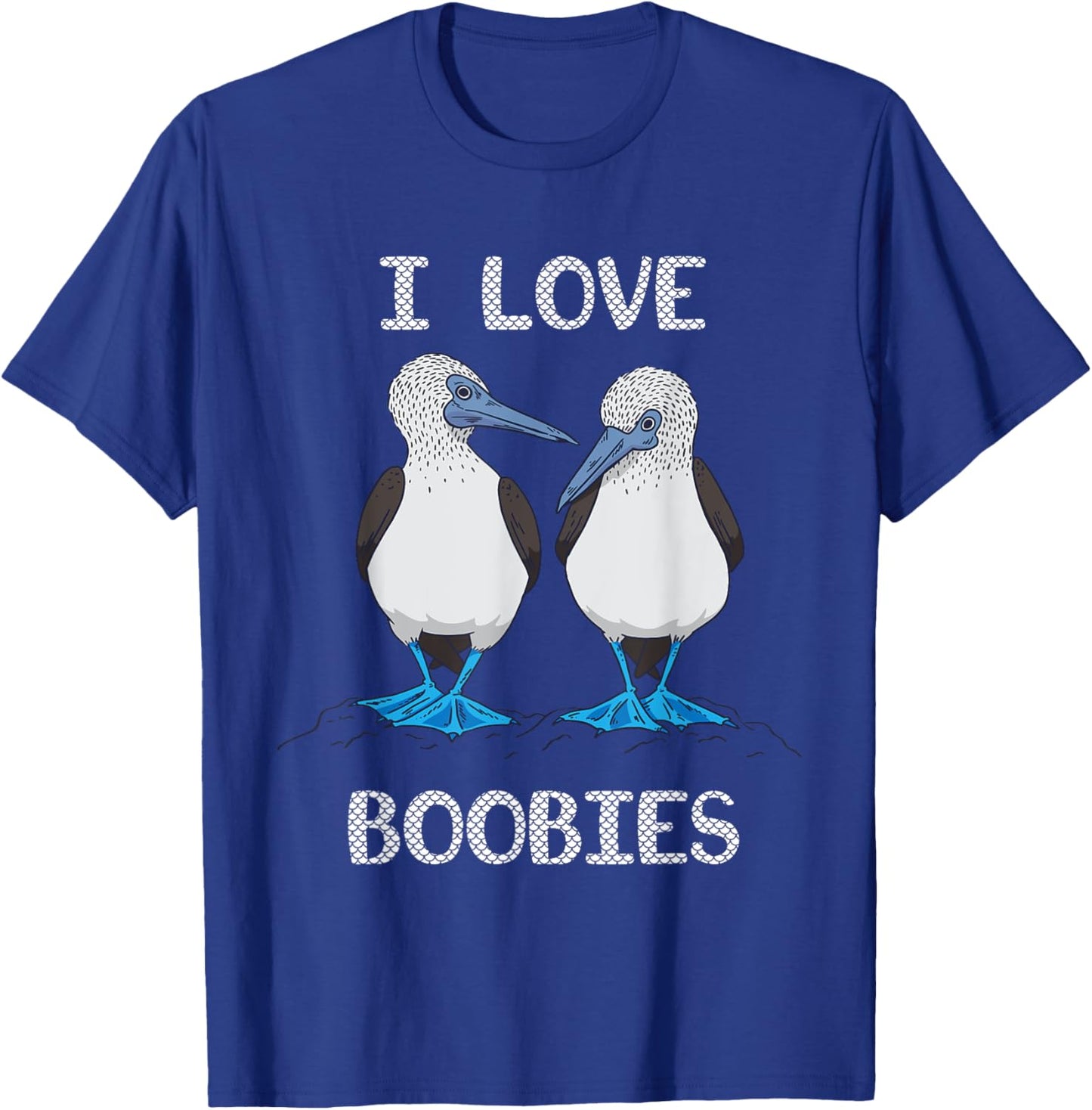 Blue Footed Boobies Tropical Sea Bird Boobies Lovers T-Shirt - T-Shirt | Royal