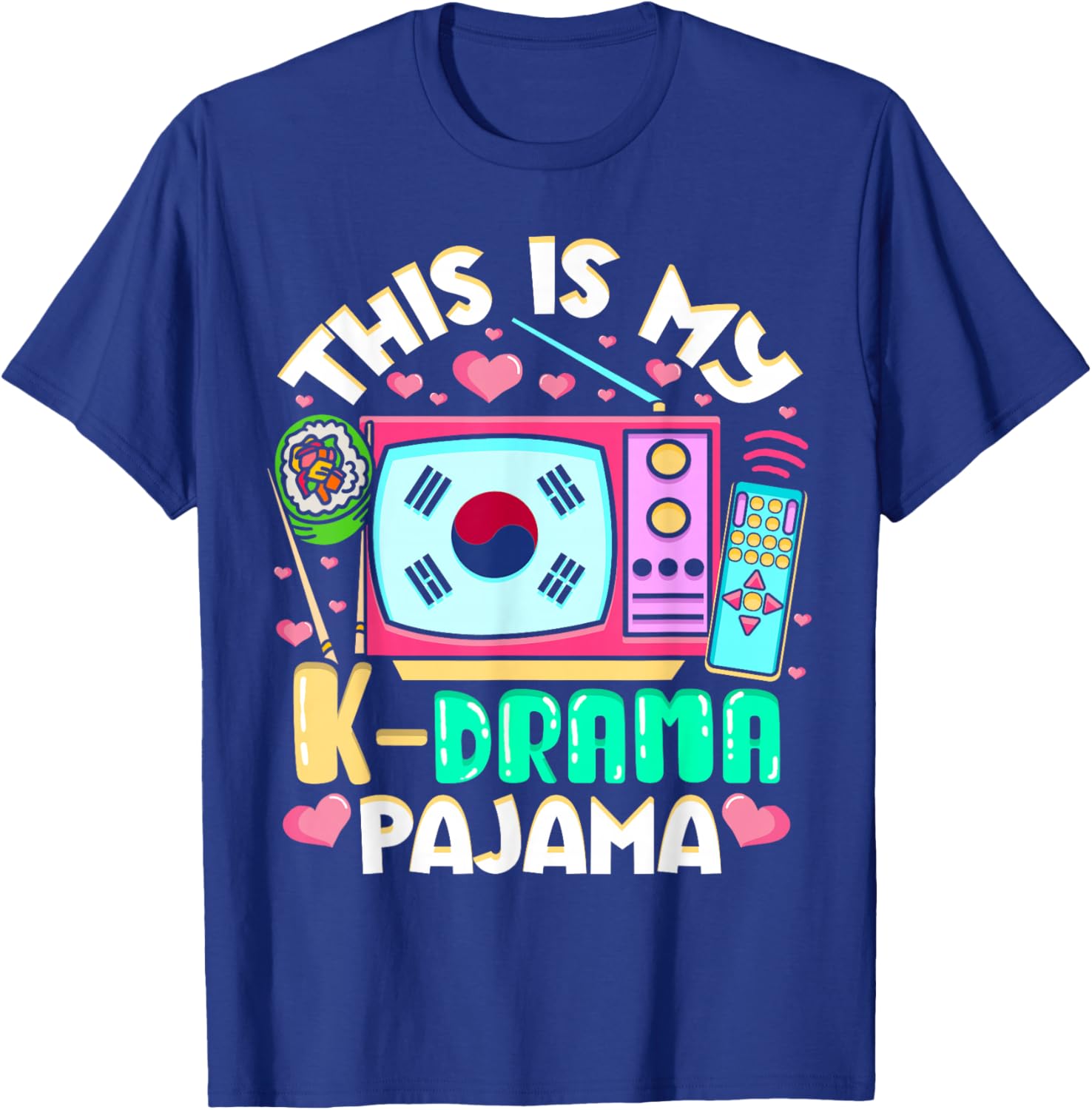 This Is My K-Drama Pajama Sleepwear Korean Women Girls T-Shirt - T-Shirt | Royal
