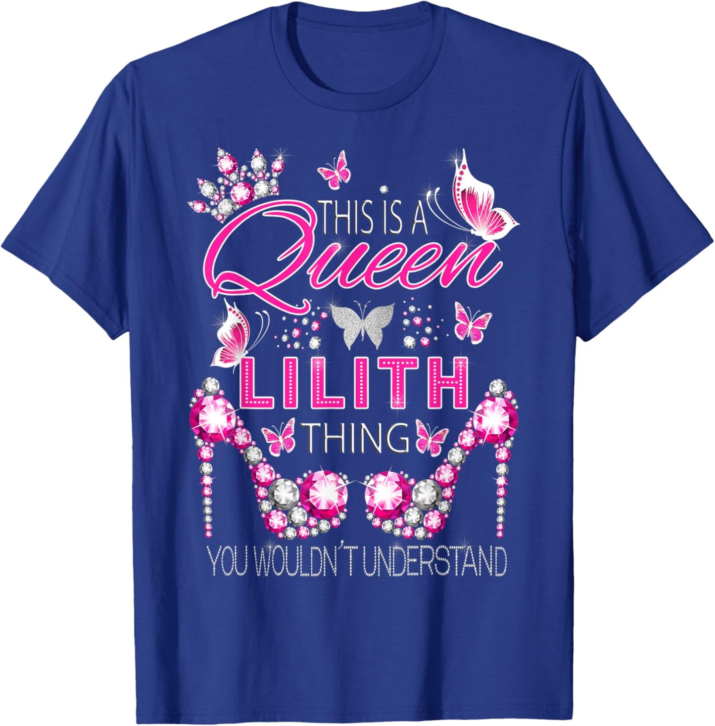 This is a queen Lilith thing personalized name birthday T-Shirt - T-Shirt | Royal