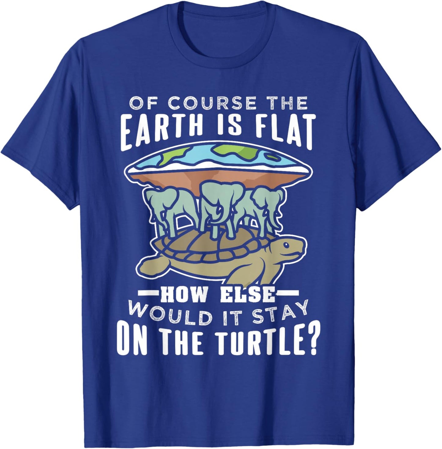 Flat Earth Turtle Design For Conspiracy Theorist T-Shirt - T-Shirt | Royal