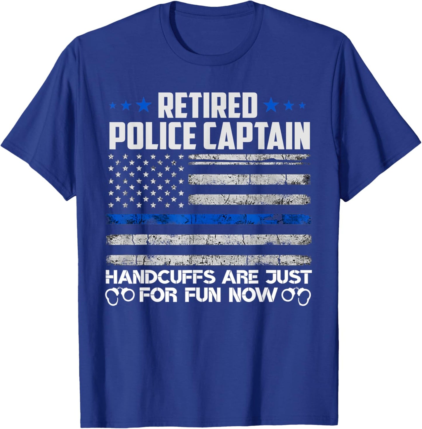 Retired Police Captain Handcuffs Just For Fun Now Usa Flag Women Men T-Shirt - T-Shirt | Royal