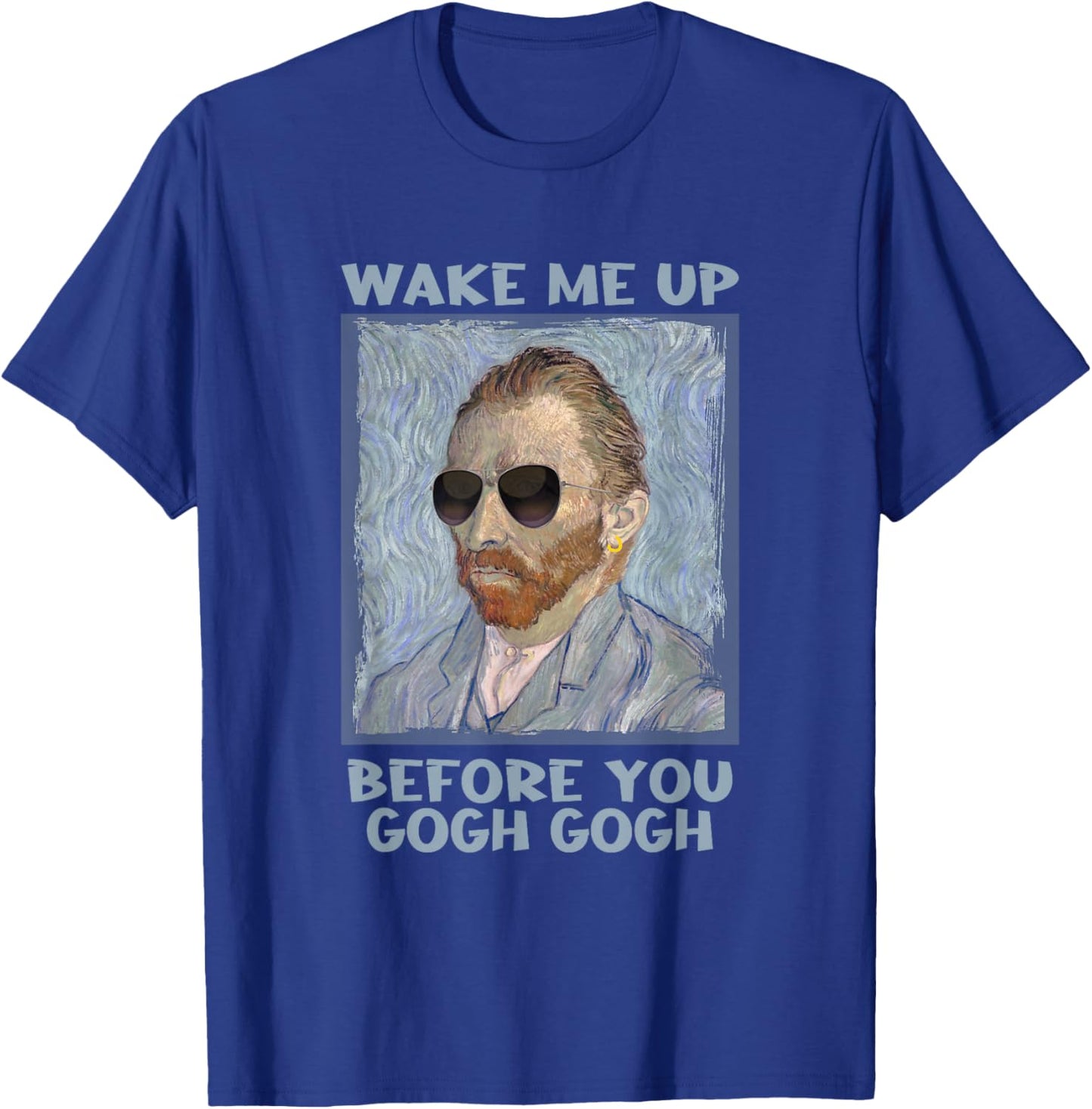 Artsy Van Gogh Meme Design for Artists Men Small T-Shirt - T-Shirt | Royal