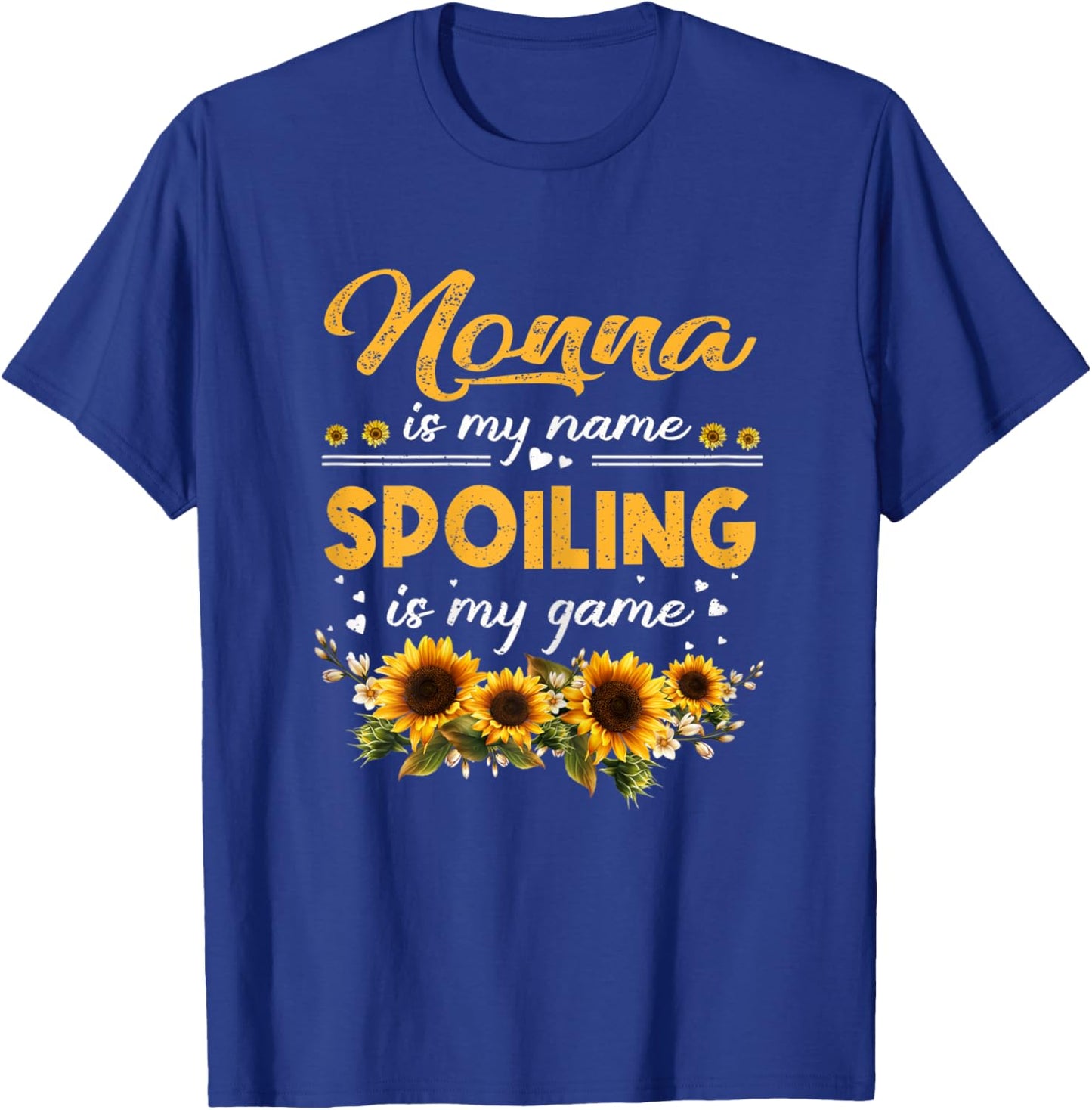 Nonna Is My Name Spoiling Is My Game Shirt Sunflower T-Shirt - T-Shirt | Royal