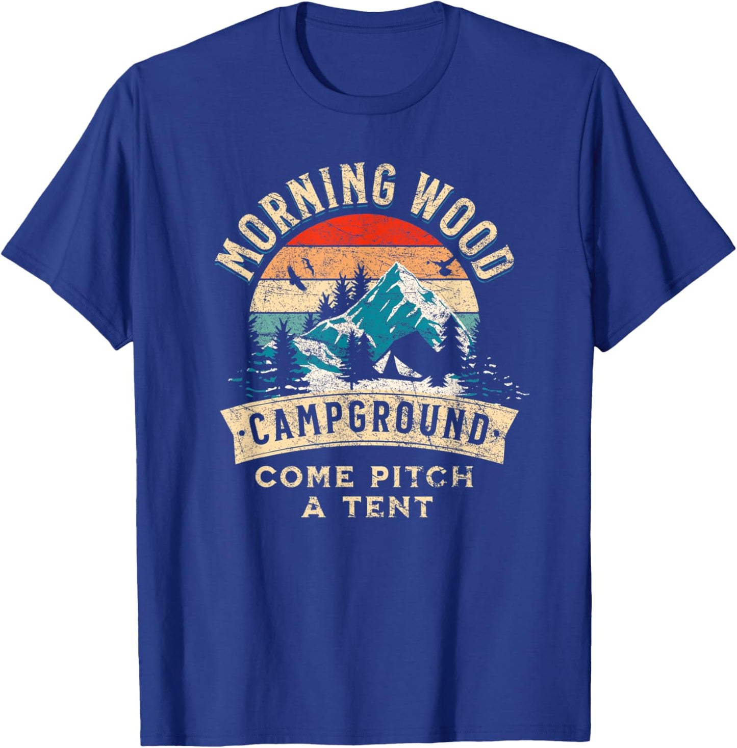 Funny Camping Tent Morning Woods Campground Funny Camping T-Shirt - T-Shirt | Royal