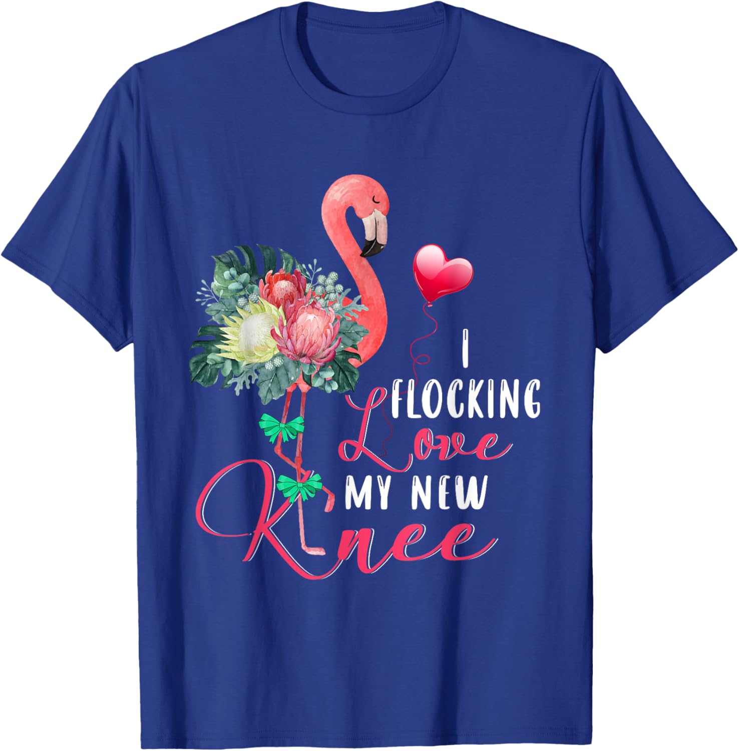 I Flocking Love My New Knee Flamingo Floral Proud New Knee T-Shirt - T-Shirt | Royal