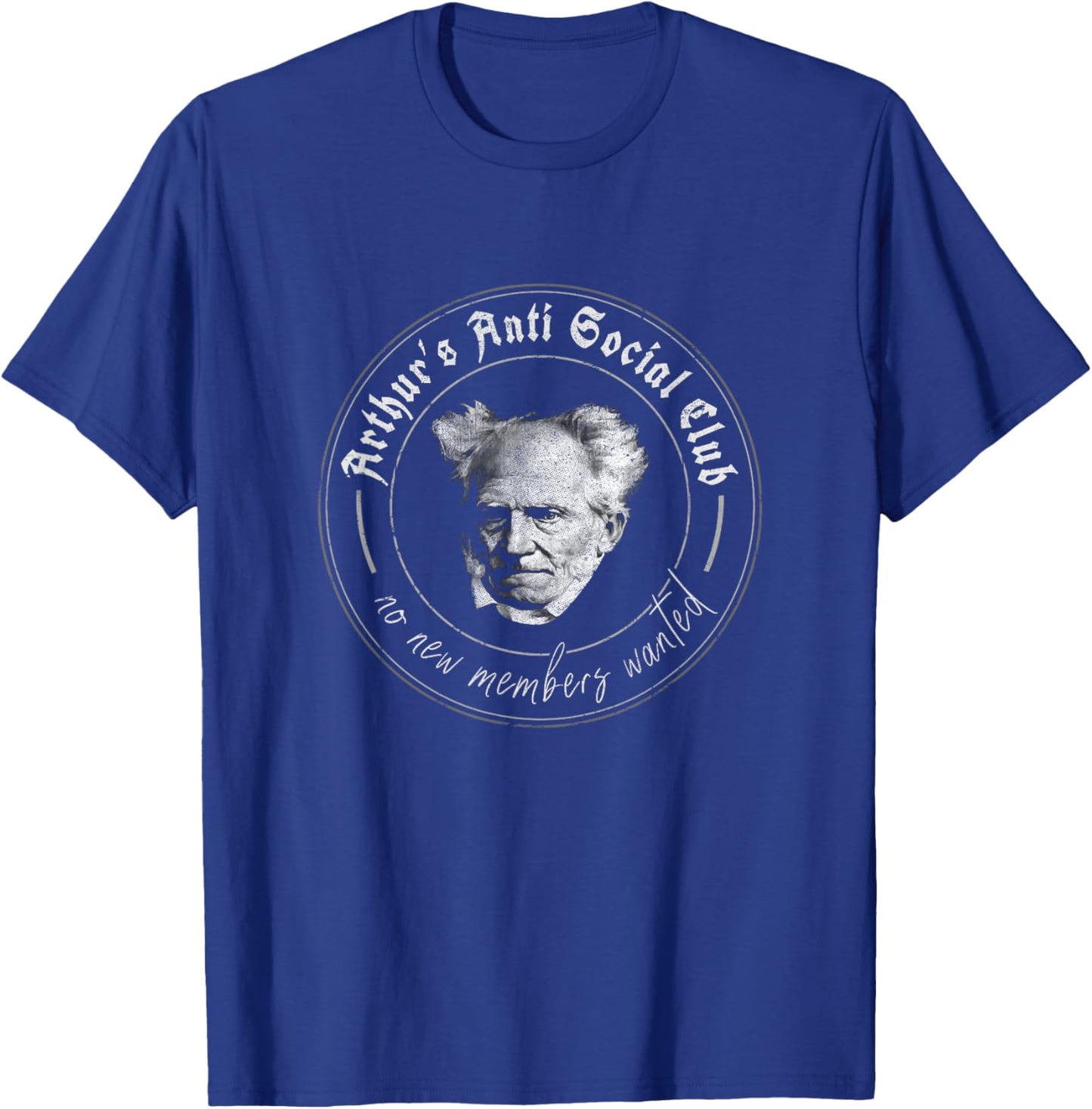 Schopenhauer Philosophy Aphorisms Arthur's Anti Social Club T-Shirt - T-Shirt | Royal