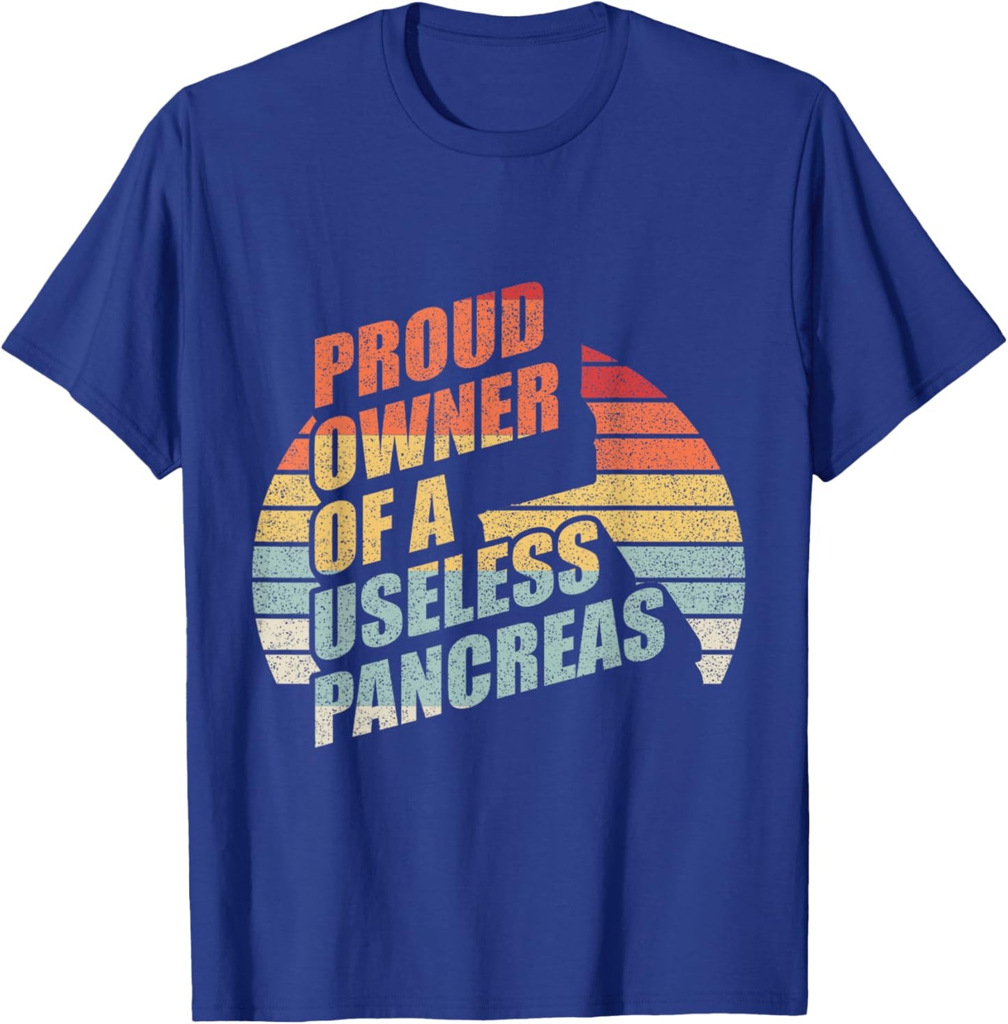 Retro Proud Owner Of A Useless Pancreas Shirt Diabetes T-Shirt - T-Shirt | Royal