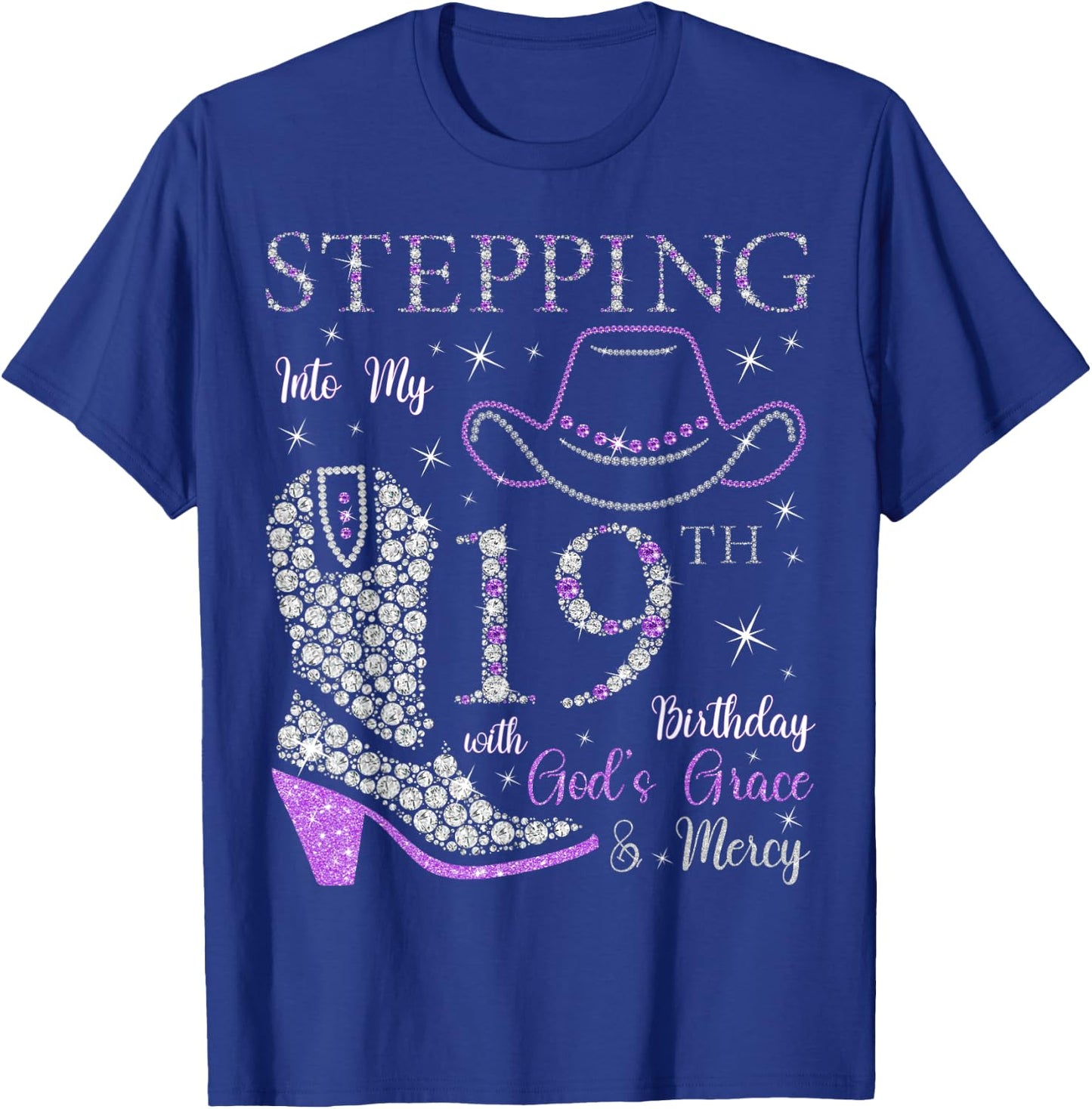 Stepping Into My 19th Birthday With God's Grace and Mercy T-Shirt - T-Shirt | Royal