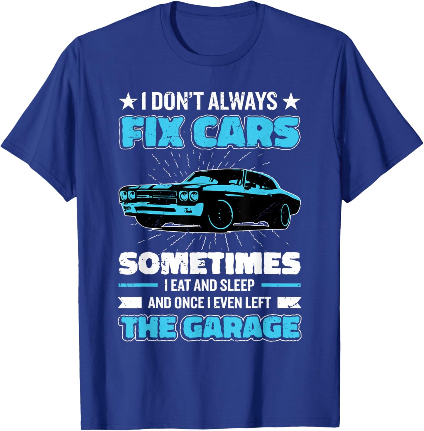 Funny Car Mechanic Design Automobile Mechanic Garage T-Shirt - T-Shirt | Royal