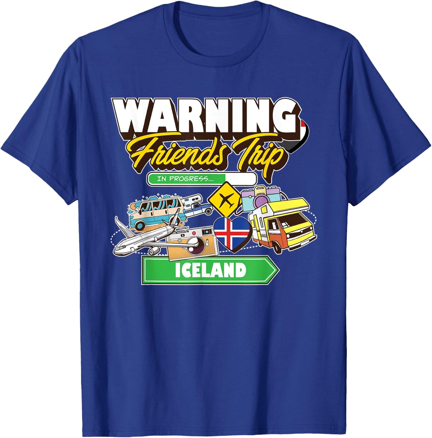 Warning Friends Trip in Progress Iceland Travel Matching T-Shirt - T-Shirt | Royal