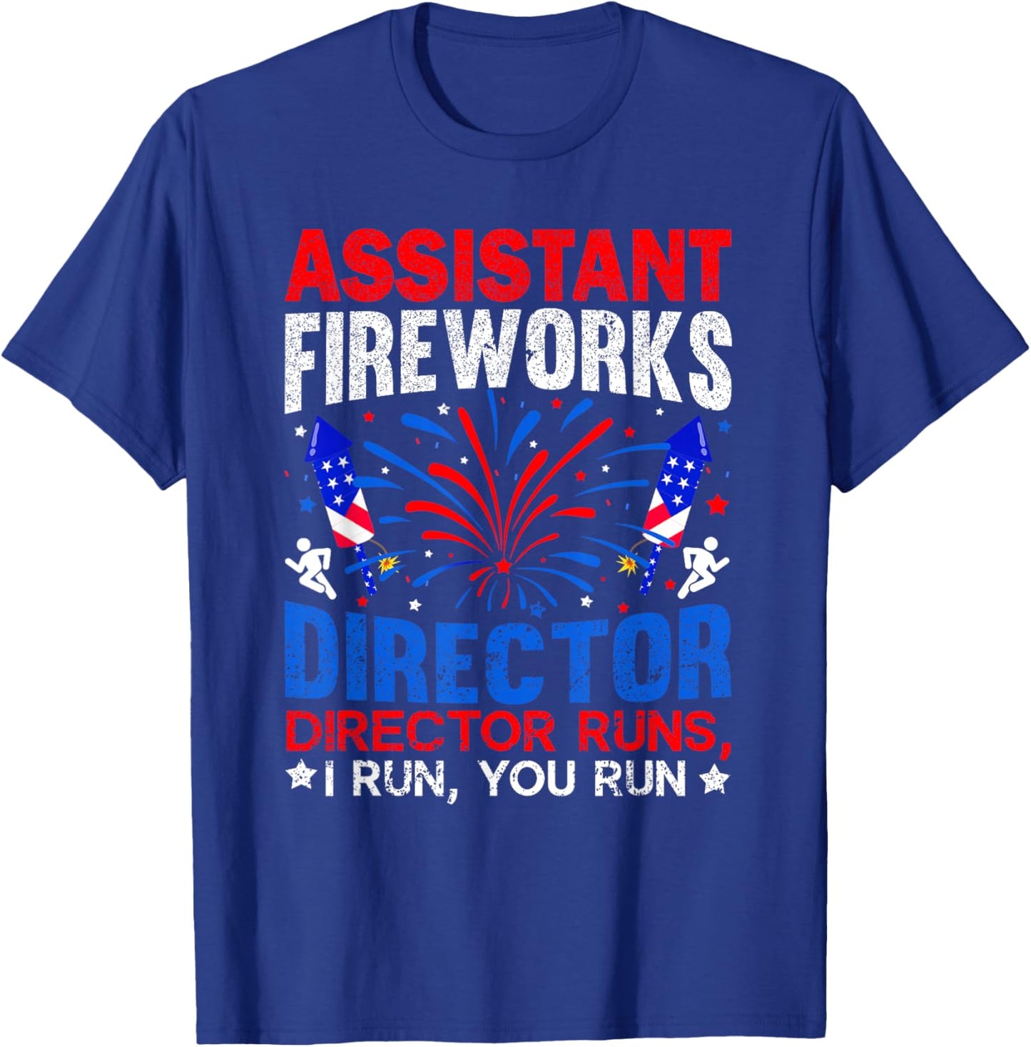 Assistant Fireworks Director Independence Day 4th Of July T-Shirt - T-Shirt | Royal