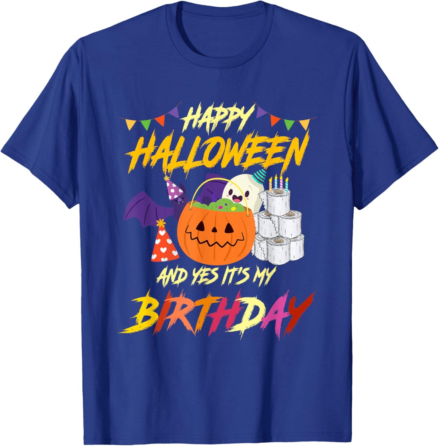 Happy Halloween And Yes Its My Birthday Pumpkin Party T-Shirt - T-Shirt | Royal