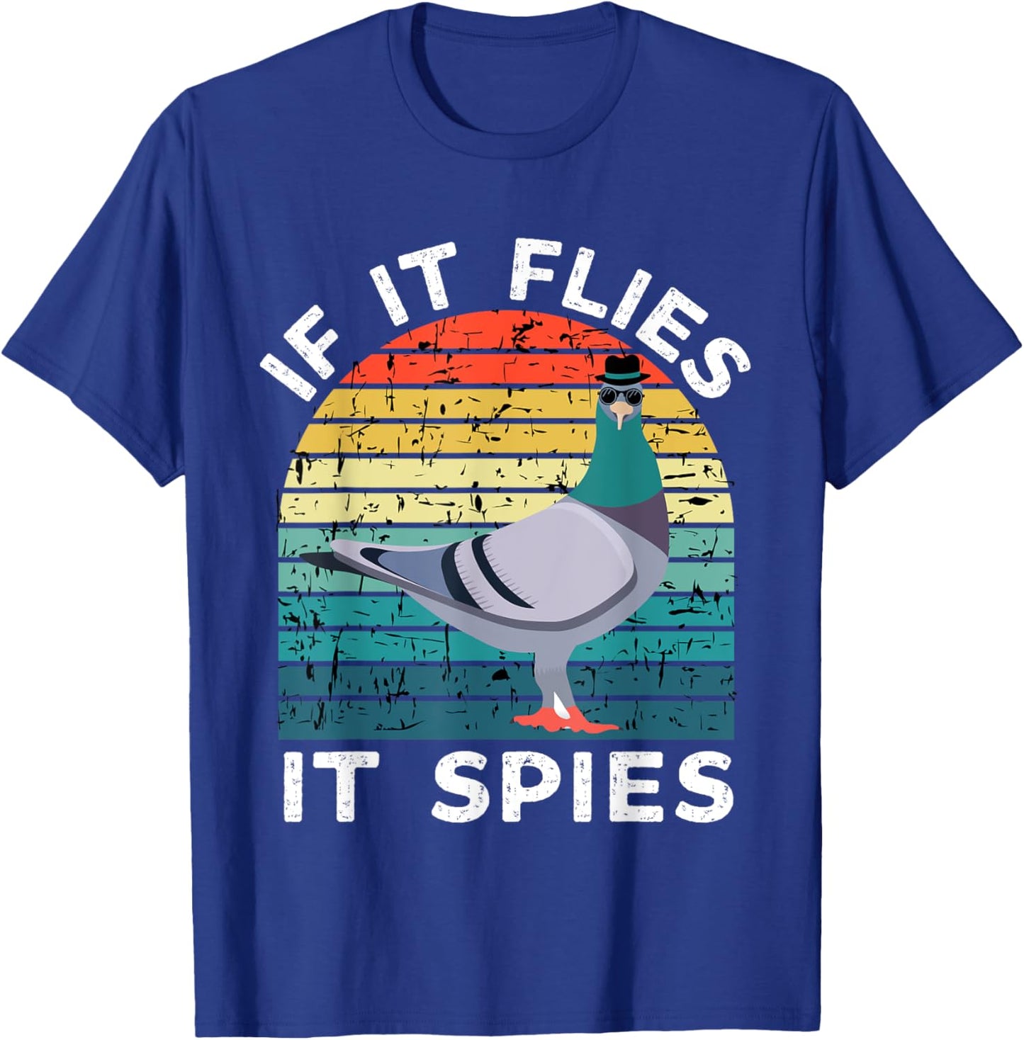 If It Flies It Spies Pigeons Are Liars Conspiracy Vintage T-Shirt - T-Shirt | Royal