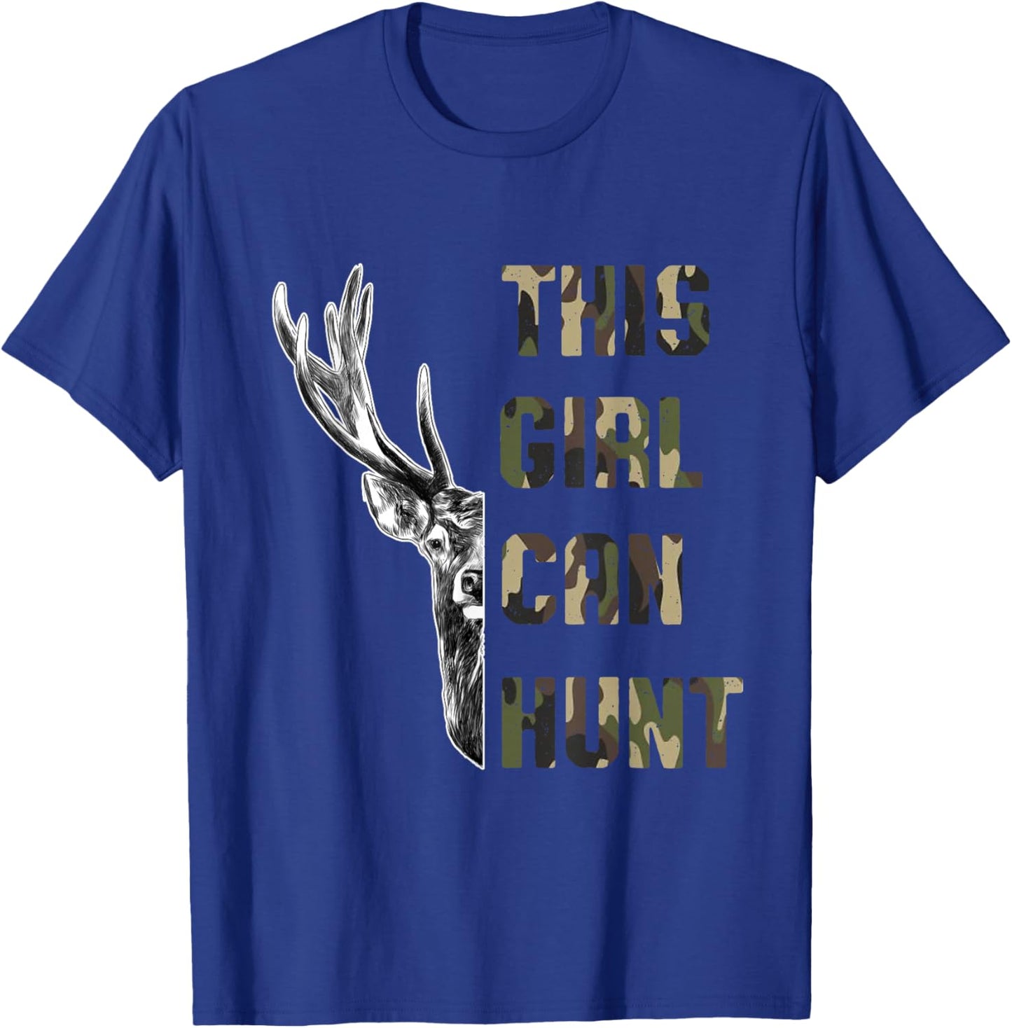 This Girl Can Hunt Hunting Girl Deer Hunter T-Shirt - T-Shirt | Royal
