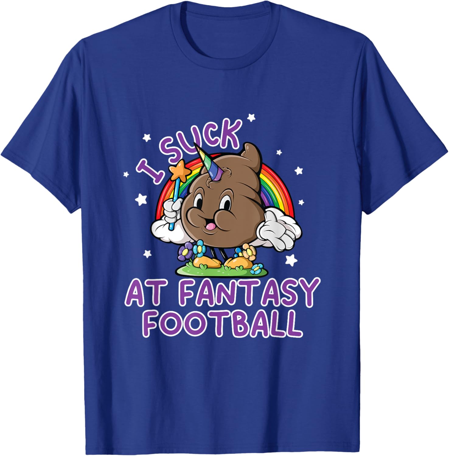 I Suck At Fantasy Football Loser Funny Pink Unicorn Poop T-Shirt - T-Shirt | Royal