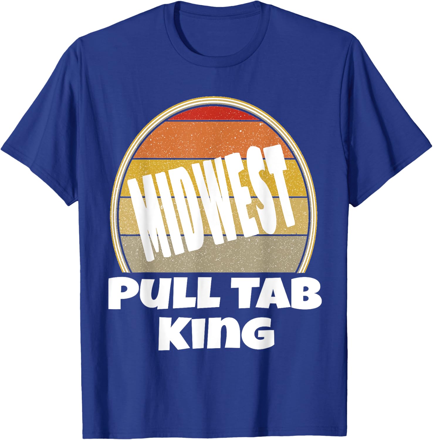 Midwest Pull Tab King Proud To Be Midwest Nice Funny Sunset T-Shirt - T-Shirt | Royal