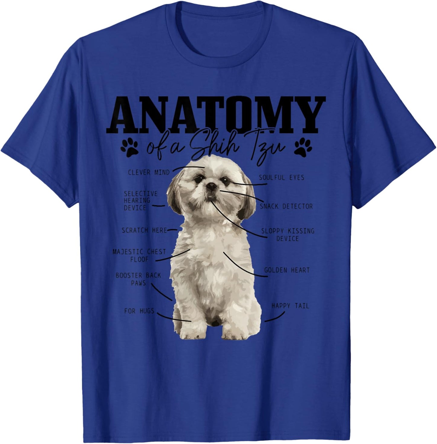 Anatomy Of A Shih Tzu Dog Funny Cute Shih Tzu Mom Dad T-Shirt - T-Shirt | Royal