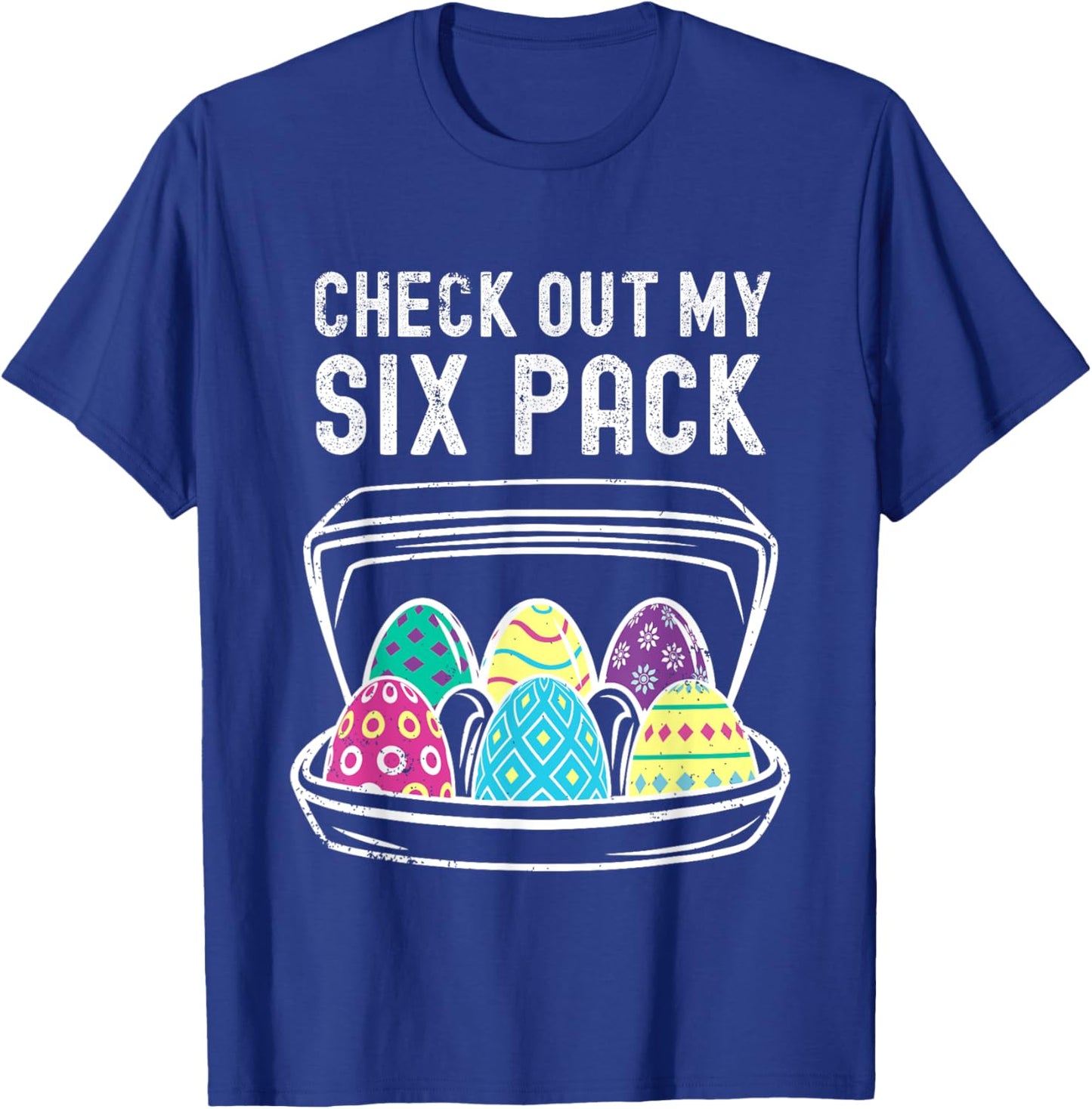 Funny Easter Egg Workout Check Out My Six Pack Abs Easter T-Shirt - T-Shirt | Royal