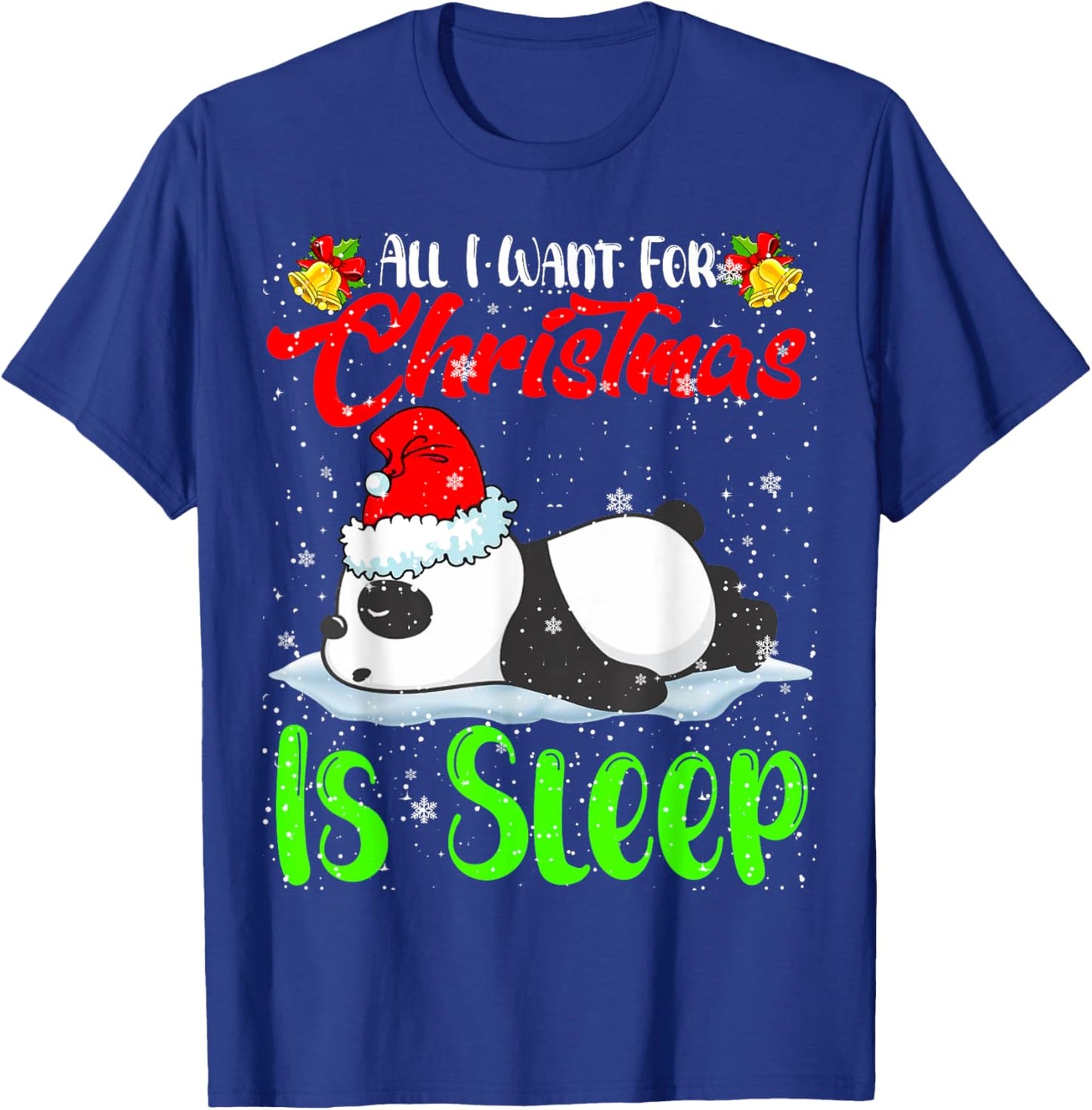 All I Want For Christmas Is Sleep Santa Panda Animal Lover T-Shirt - T-Shirt | Royal