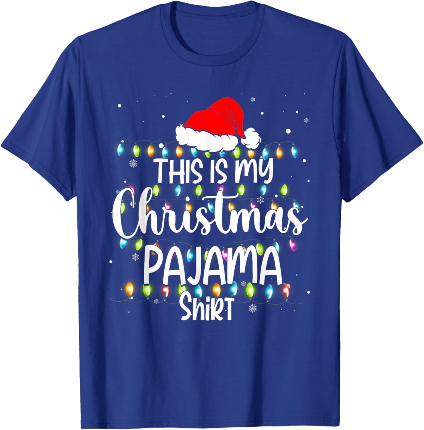 This Is My Christmas Pajama Shirt Funny Family Matching Xmas T-Shirt - T-Shirt | Royal