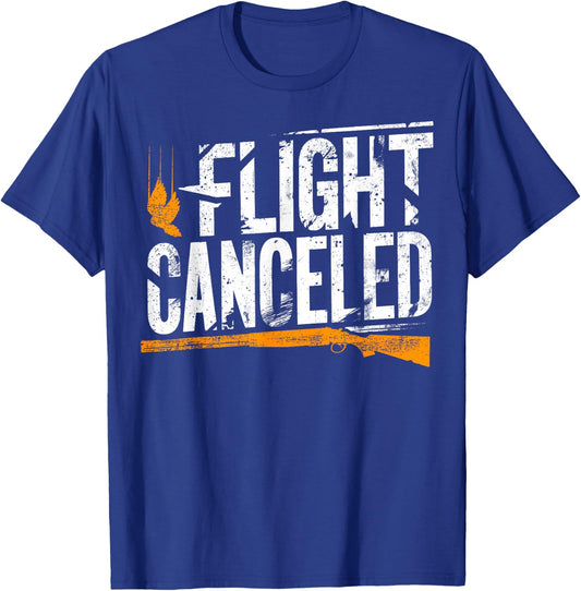 Dove Hunting I Flight Canceled I Dove Hunter T-Shirt - T-Shirt | Royal