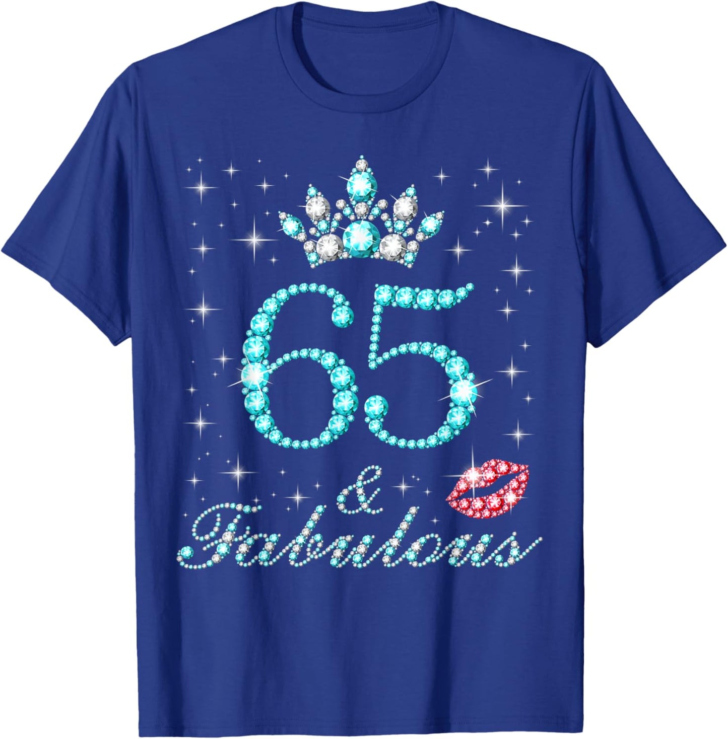 65 & Fabulous 65 Years Old Queen's Birthday Cute T-Shirt - T-Shirt | Royal