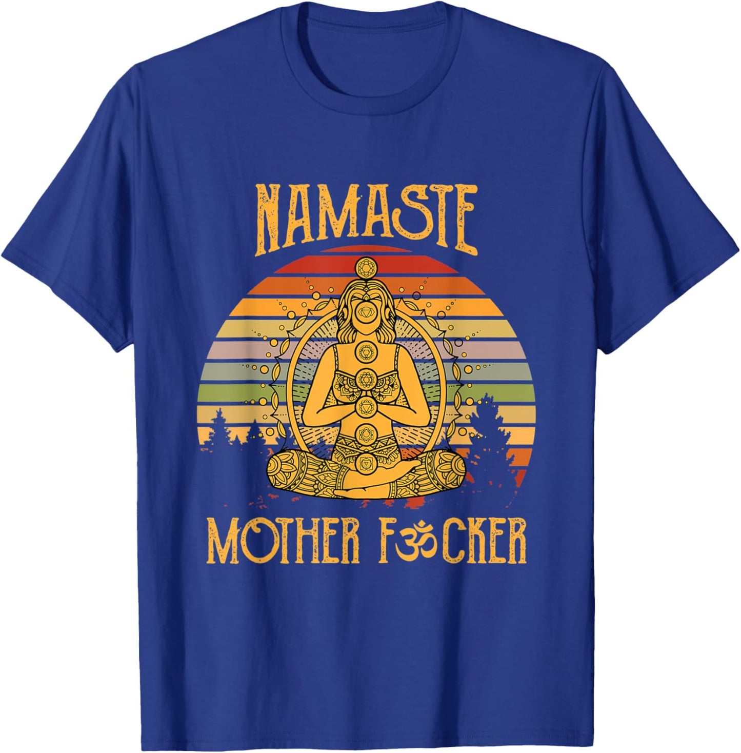 Funny Yoga Fun Meditation Vintage Namaste Mother F T-Shirt - T-Shirt | Royal