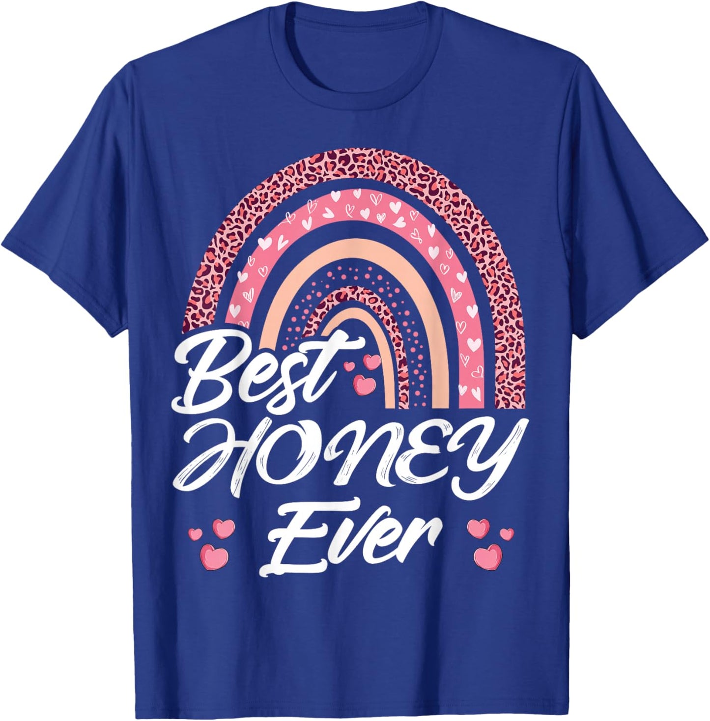Funny Best Honey Ever Rainbow Cute Mothers Day T-Shirt - T-Shirt | Royal