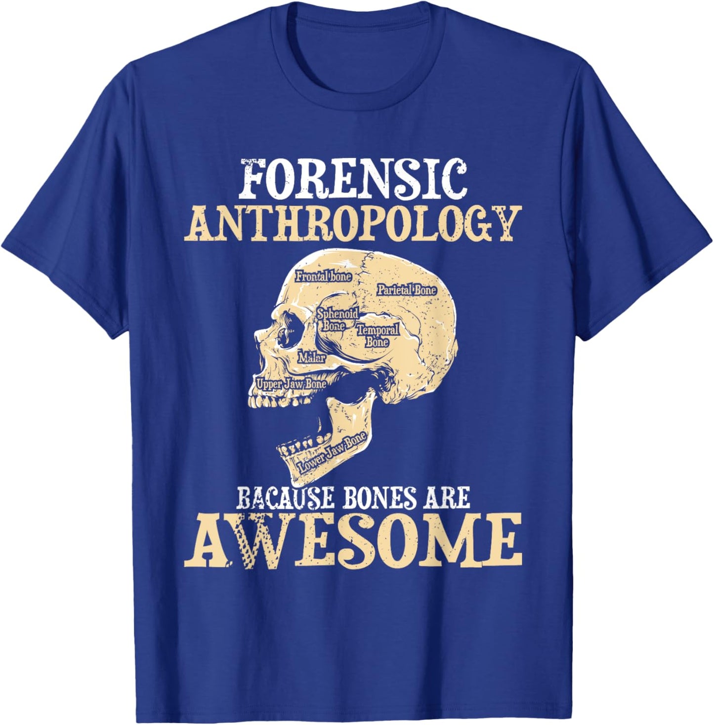 Funny Anthropologist Shirts Forensic Anthropology - Cultural Anthropologist Forensics , Black T-Shirt - T-Shirt | Royal