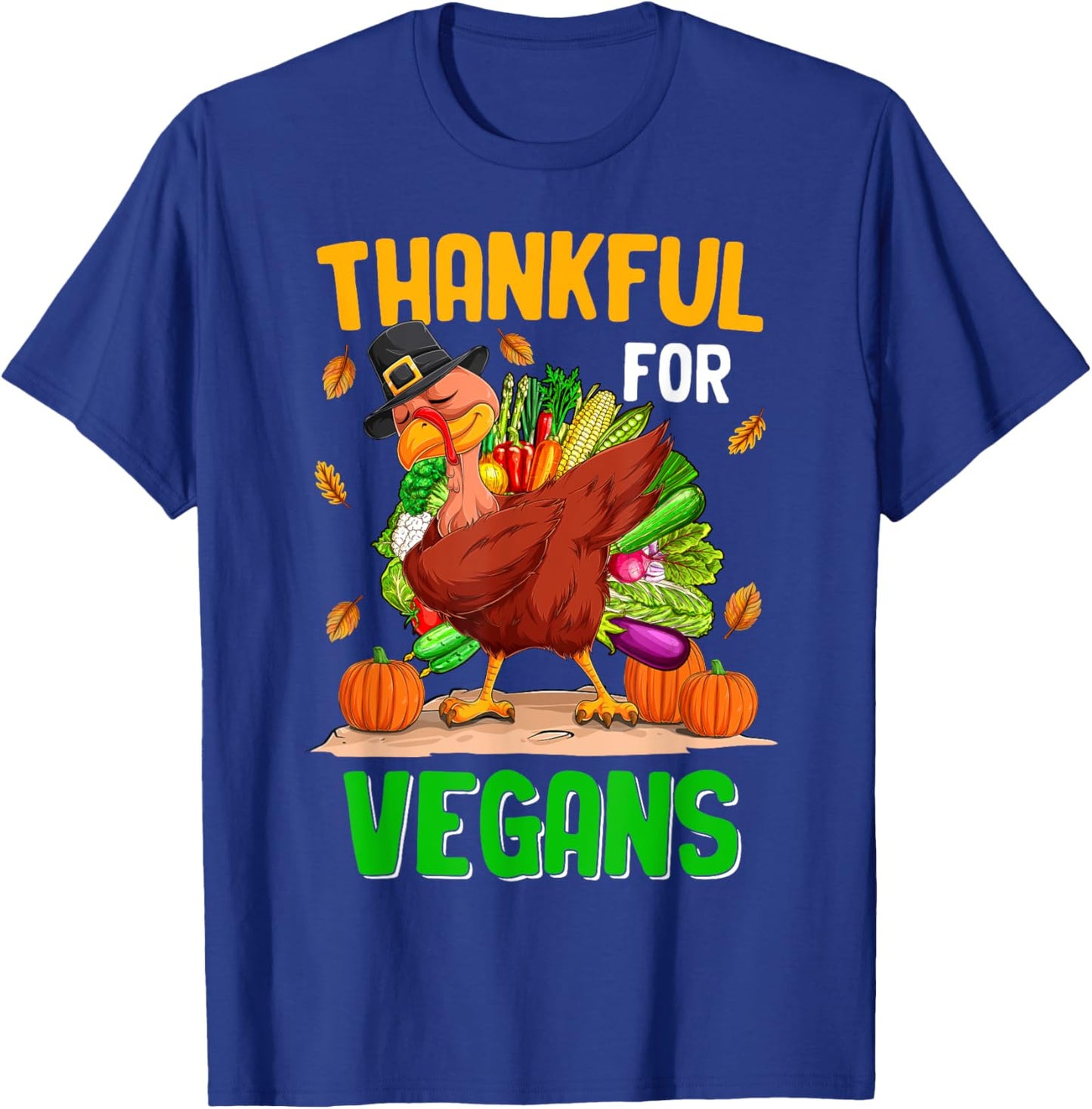 Funny Thanksgiving for Vegan Turkey Not Food - -Adults, Black, 3X-Large, Short Sleeve T-Shirt - T-Shirt | Royal