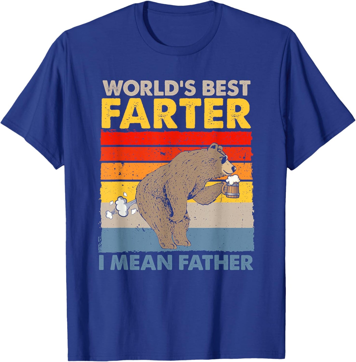 Bear World Best Farter I Mean Father Bear Drinking Beer T-Shirt - T-Shirt | Royal