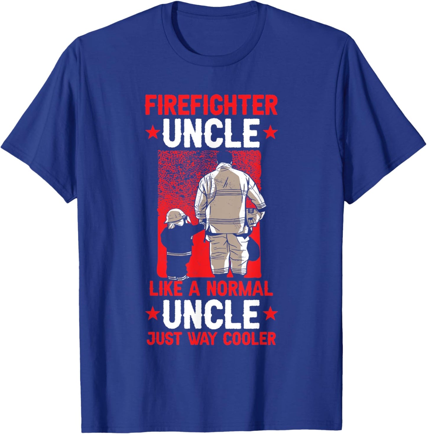 Fireman Uncle Firefighter T-Shirt - T-Shirt | Royal