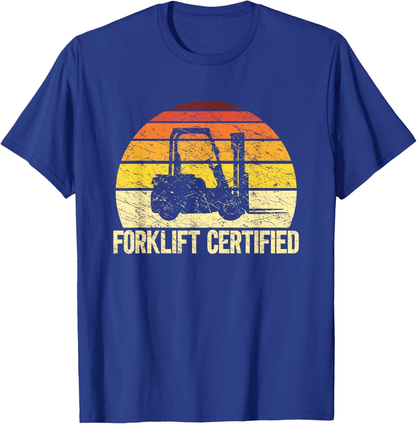 Retro Forklift Certified Forklift Operator Lift Truck Driver T-Shirt - T-Shirt | Royal