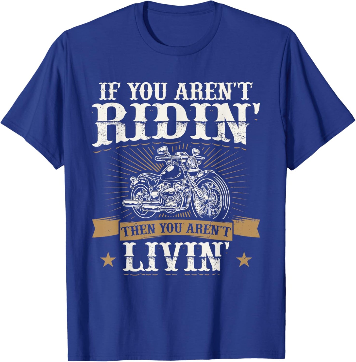 Funny Motorcycle Lover Graphic Women Men Motorbike Rider T-Shirt - T-Shirt | Royal